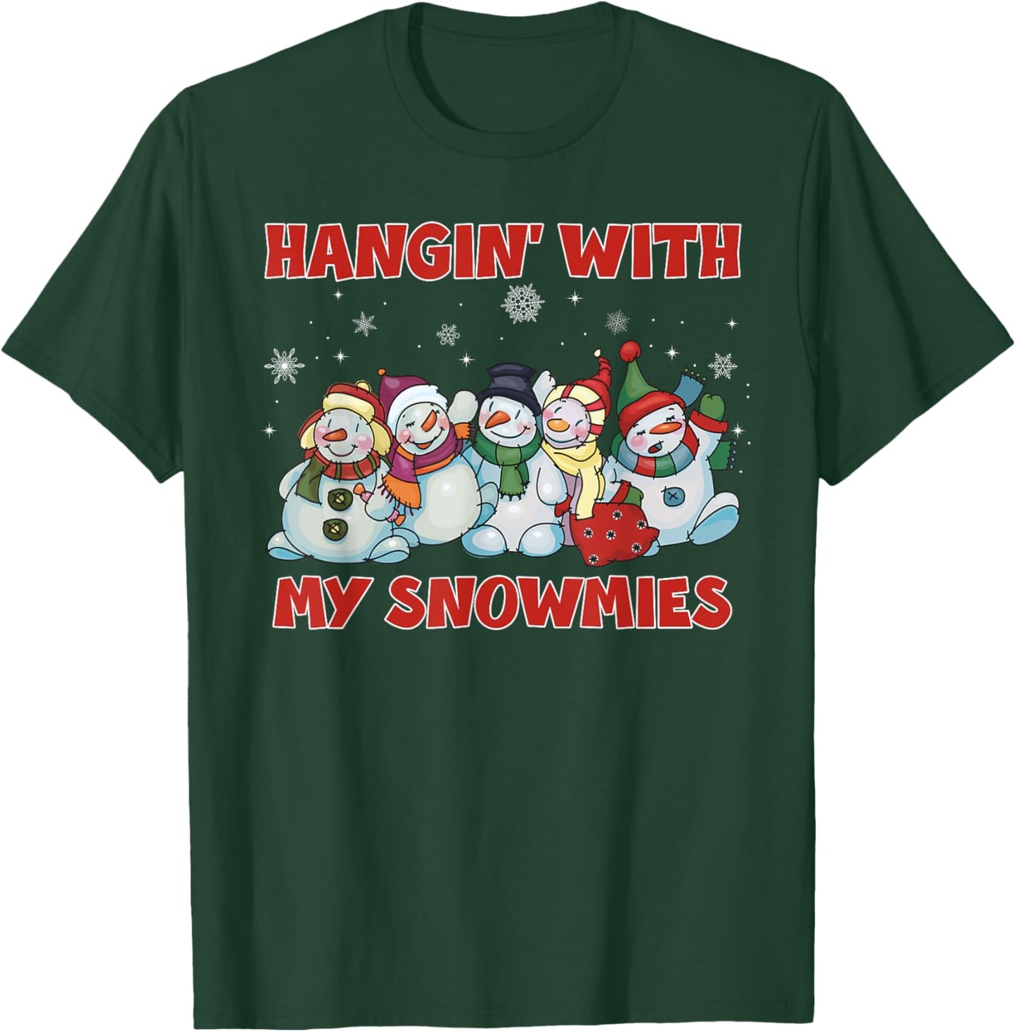 Hanging With My Snowmies Christmas Snowman Squad Matching T-Shirt - T-Shirt | Forest