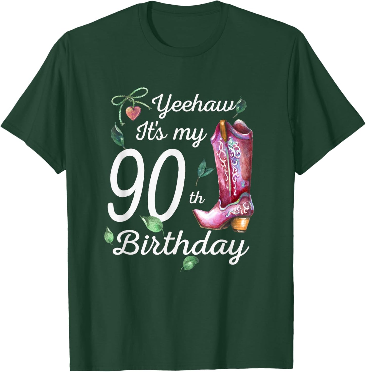 Yeehaw Its My 90th Birthday 90 Year Old Gift Country Cowgirl T-Shirt - T-Shirt | Forest