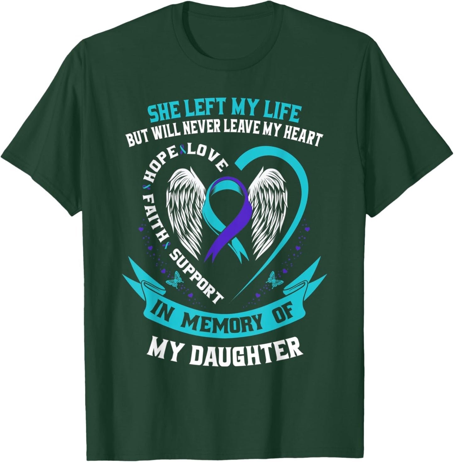 Teal and Purple Suicide Awareness Daughter Memorial Graphic T-Shirt - T-Shirt | Forest