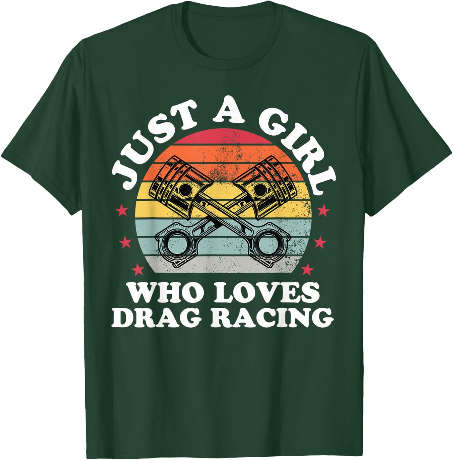 Just A Girl Who Loves Drag Racing Funny Drag Race Women T-Shirt - T-Shirt | Forest