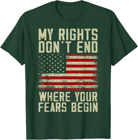 American Flag My Rights Don't End Where Your Fears Begin Women Men T-Shirt - T-Shirt | Forest