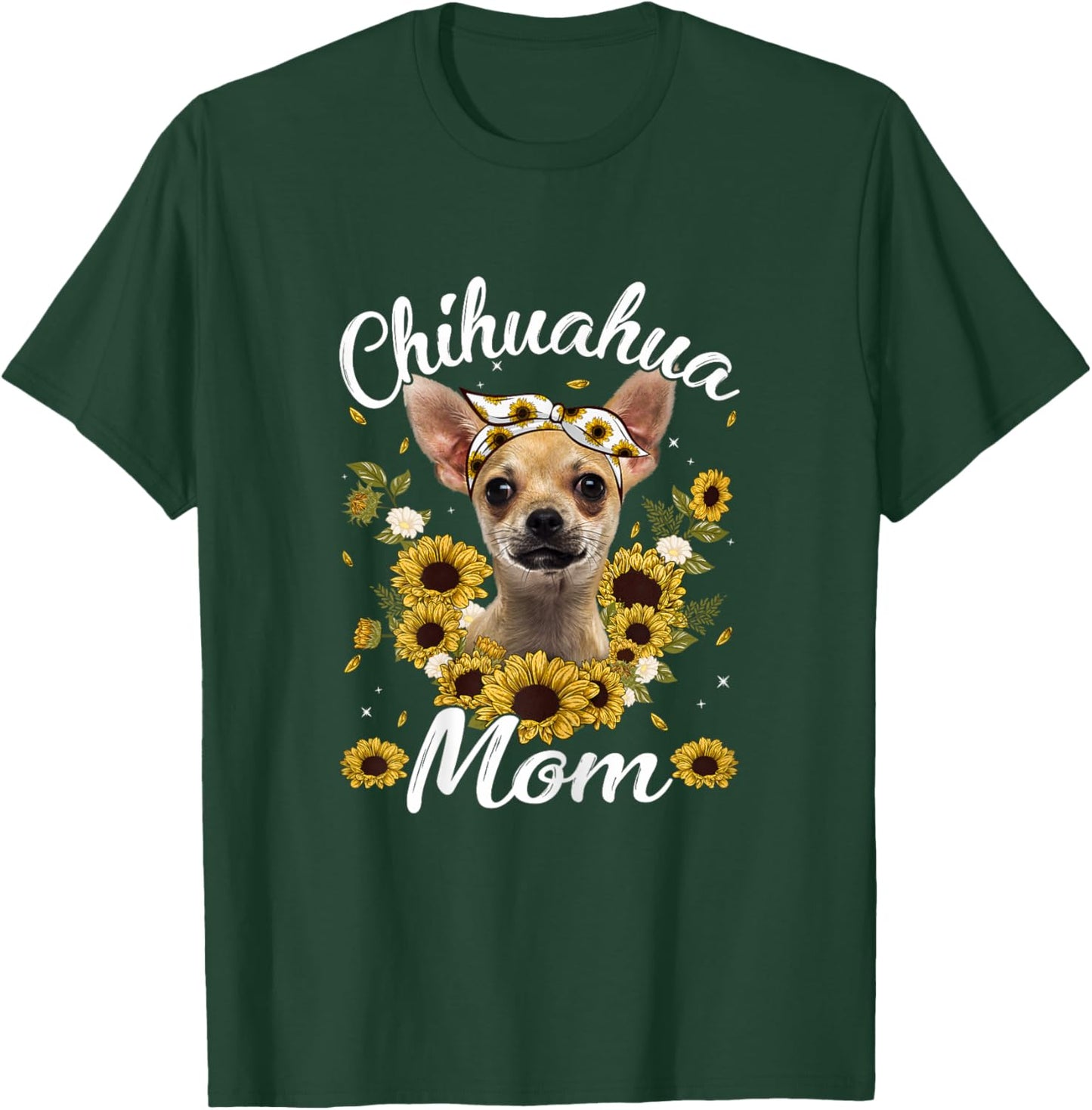 Cute Chihuahua Mom Sunflower Dog Mom Mother's Day Women T-Shirt - T-Shirt | Forest