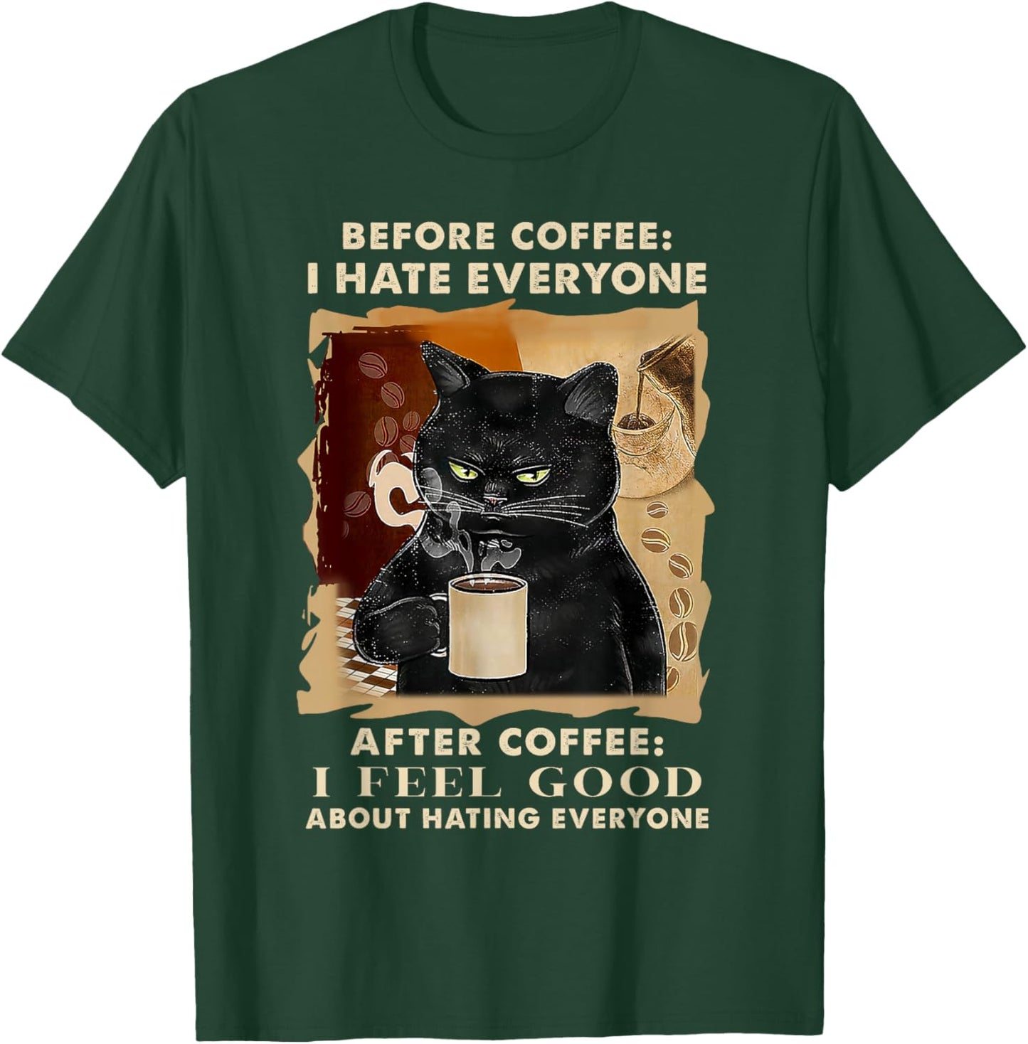 Before Coffee I Hate Everyone After Coffee Black Cat Men Women Girls Kids T-Shirt - T-Shirt | Forest