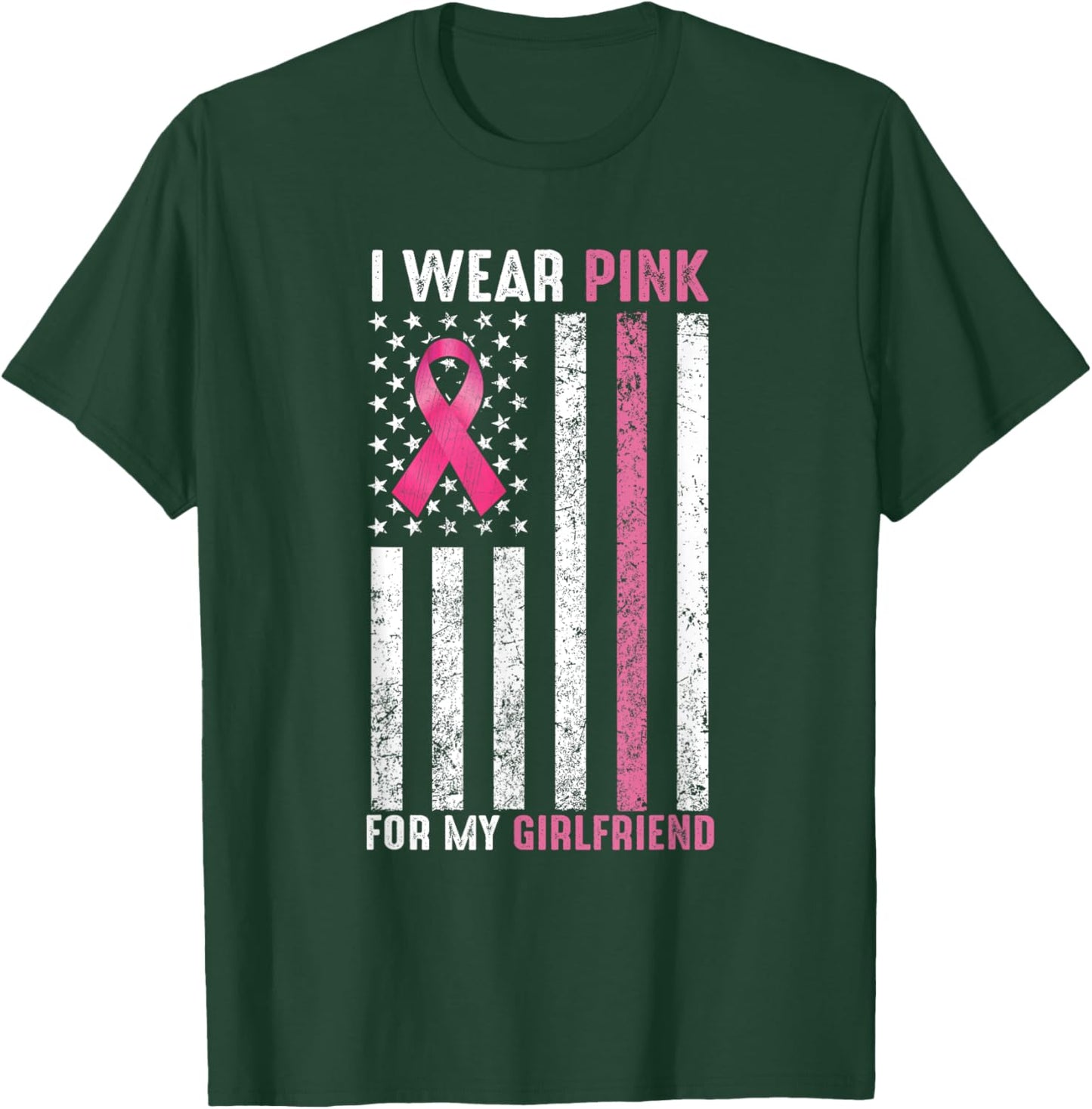 I Wear Pink For My Girlfriend Pink Breast Cancer Awareness T-Shirt - T-Shirt | Forest