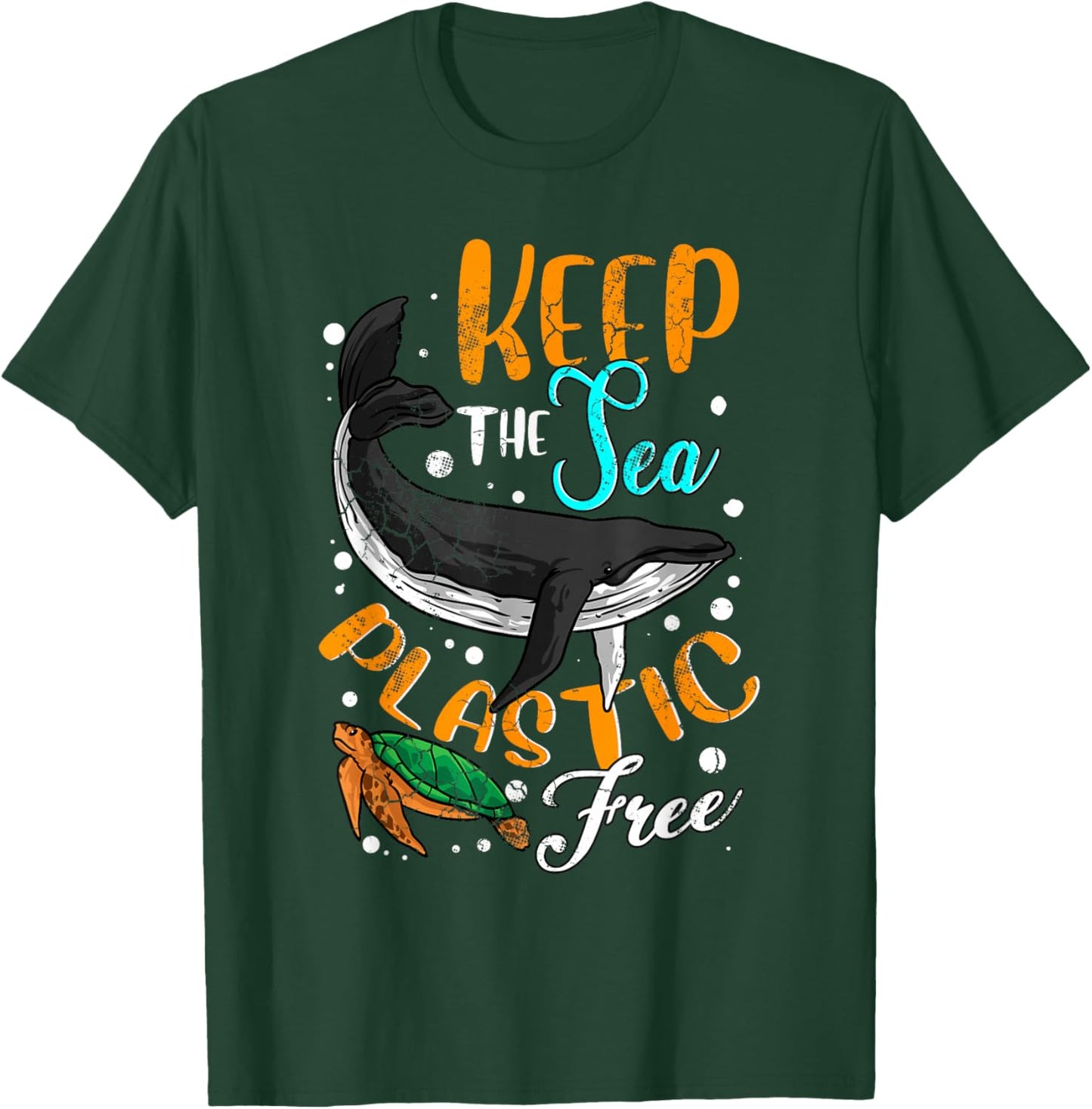 Keep The Sea Plastic Free Environment Environmental Ocean T-Shirt - T-Shirt | Forest