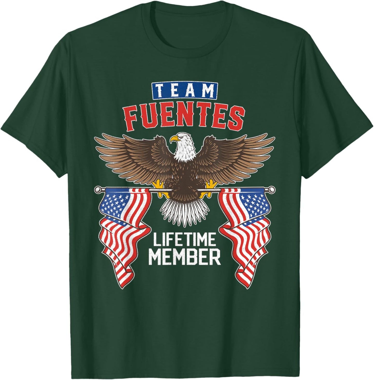 Team Fuentes Lifetime Member T-Shirt - T-Shirt | Forest