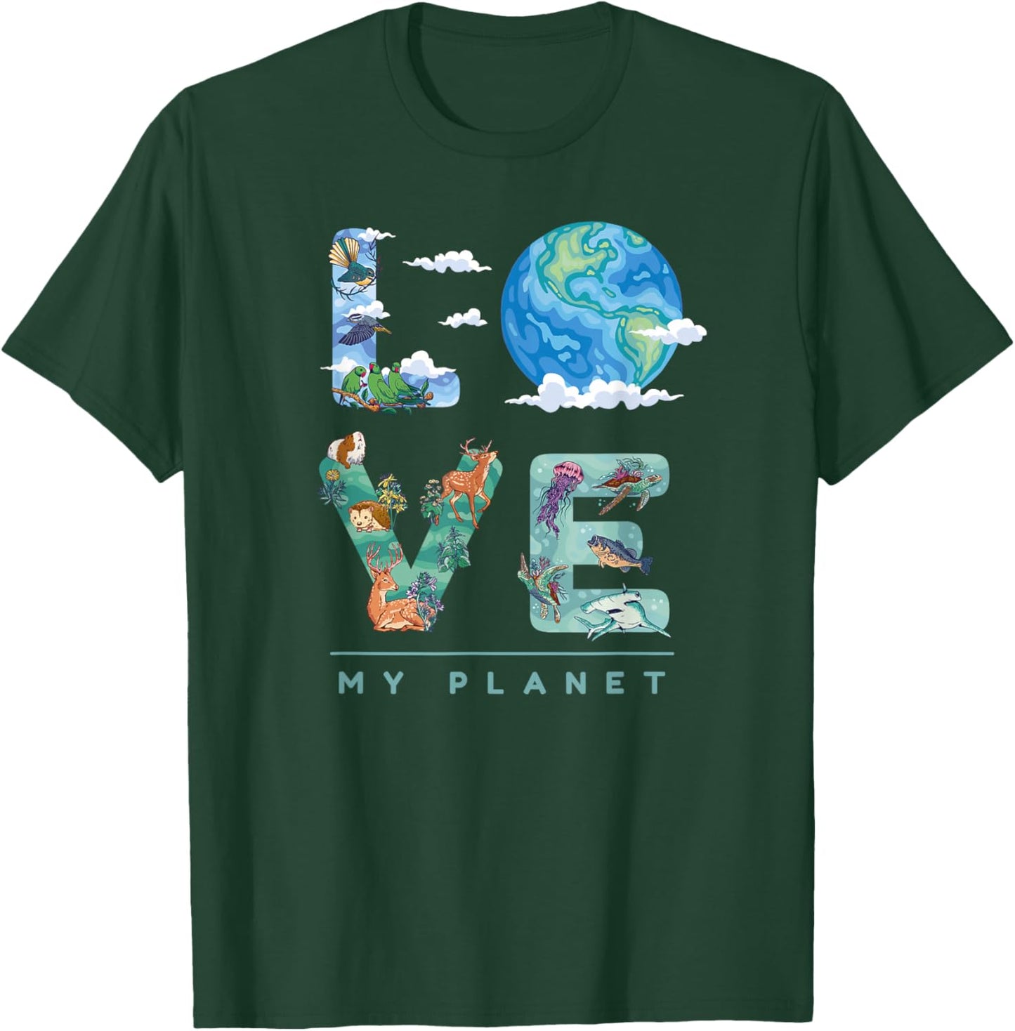LOVE My Planet / Earth Day Environment, climate change T-Shirt - T-Shirt | Forest