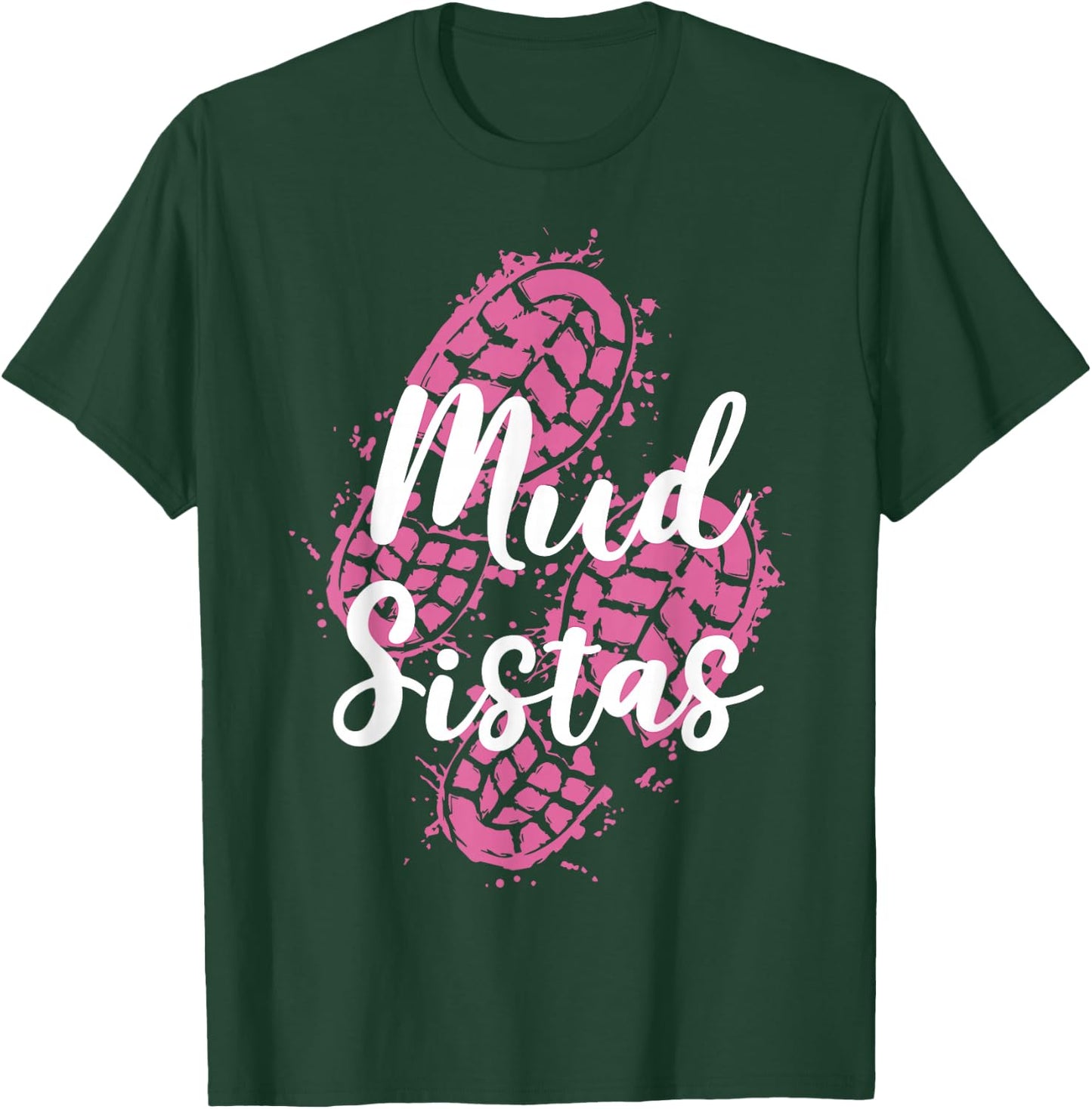 Mud Run | Mud Girl Run | Mud Running Team T-Shirt - T-Shirt | Forest