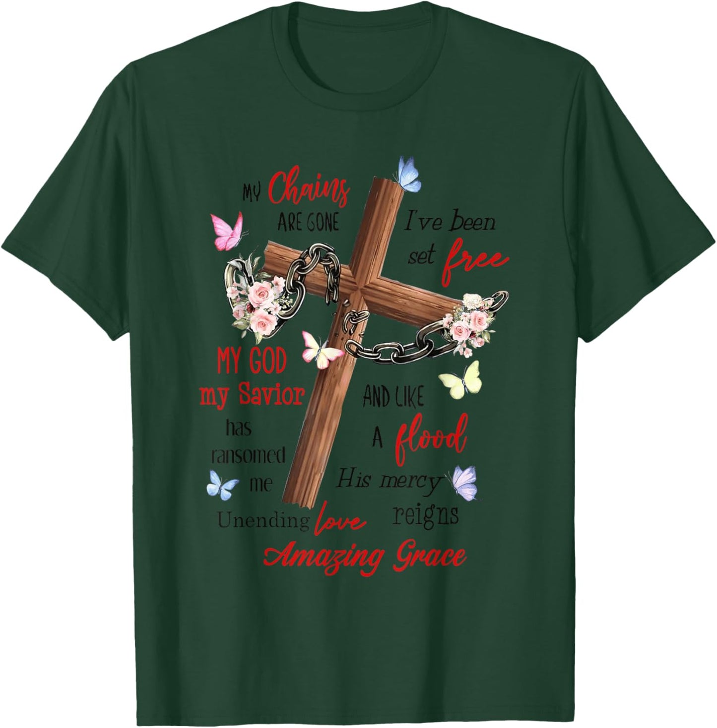 Jesus My chains are gone i've been set free my god my savior T-Shirt - T-Shirt | Forest