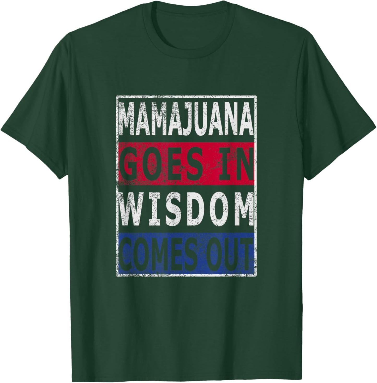 Mamajuana goes in wisdom comes out Dominican Republic flag T-Shirt - T-Shirt | Forest