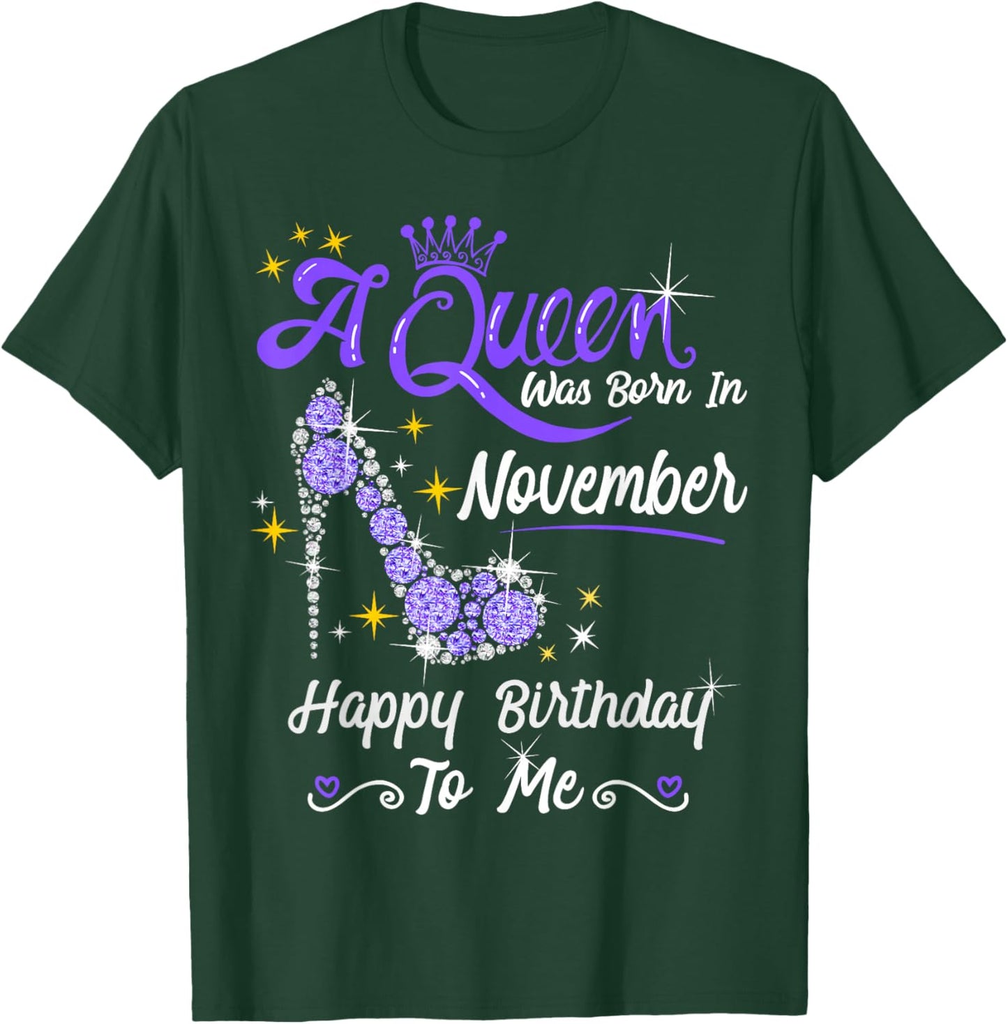 A Queen was Born in November Queen Birthday Shirt T-Shirt - T-Shirt | Forest