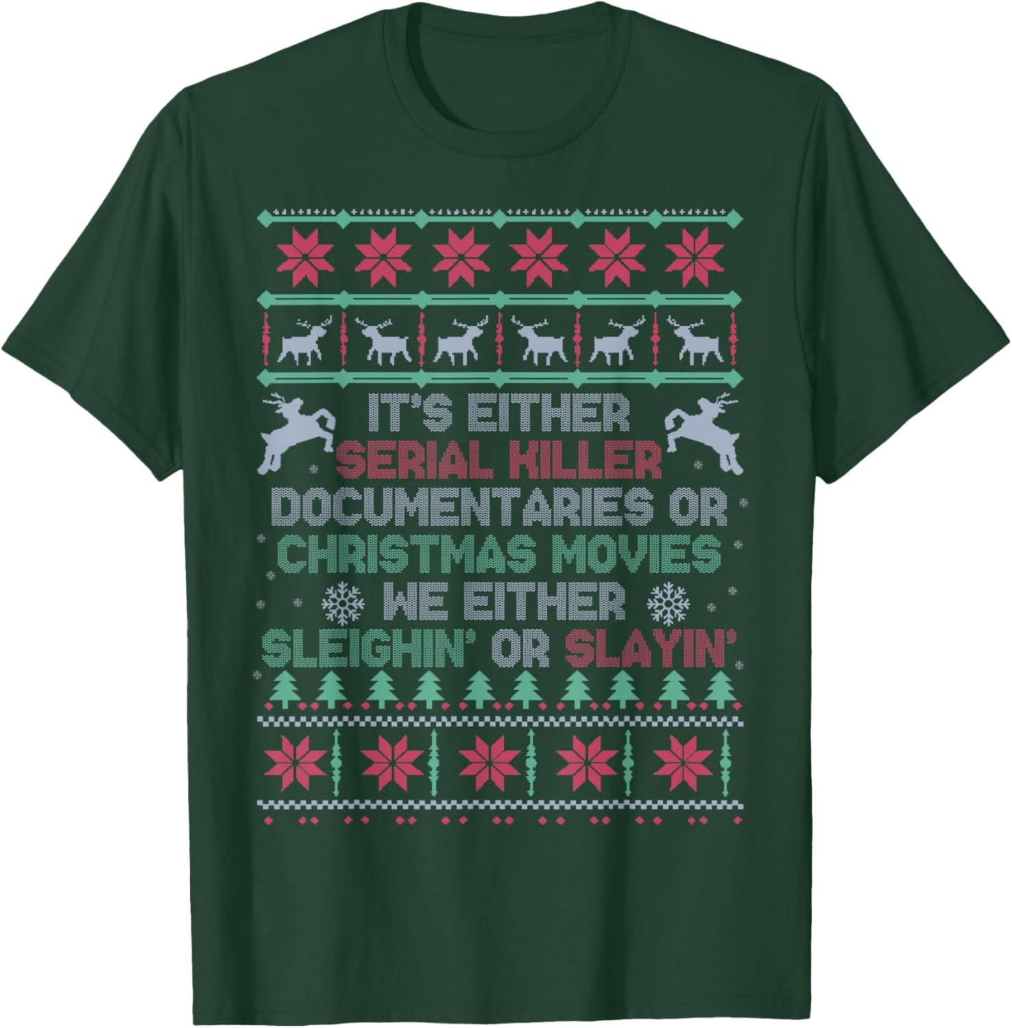 Serial killer documentaries or Christmas movies Watching T-Shirt - T-Shirt | Forest