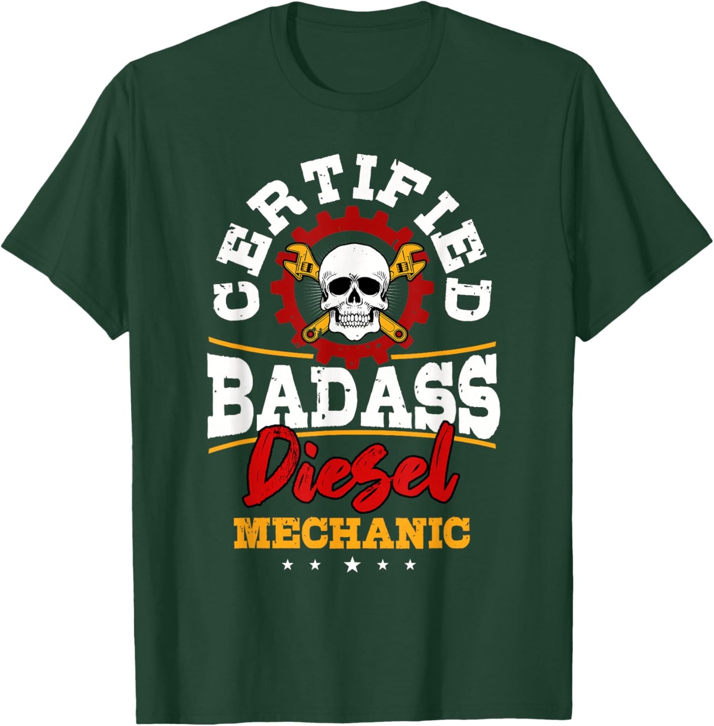 Diesel Mechanic Gifts Certified Bad Ass Diesel Mechanic T-Shirt - T-Shirt | Forest