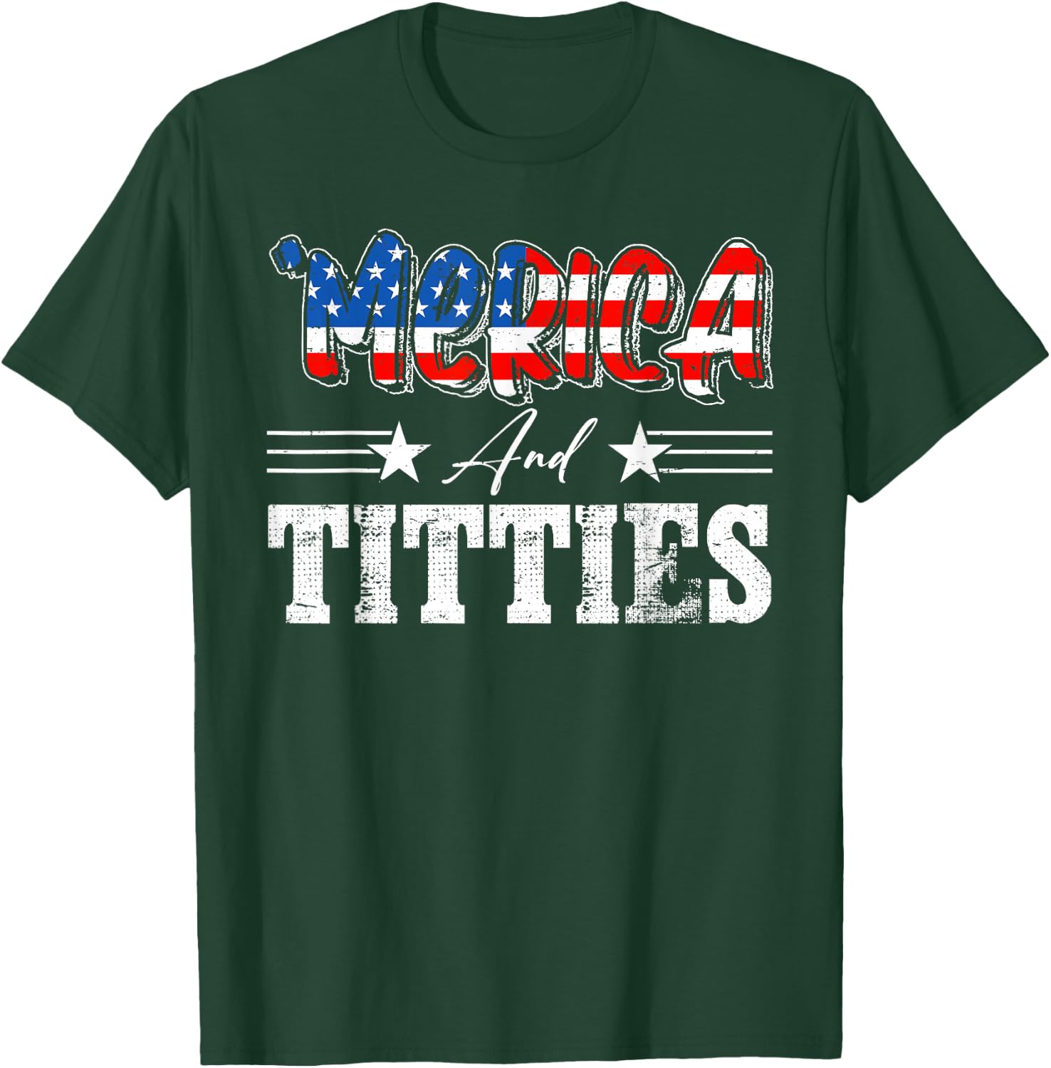 Merica And Titties American Flag 4th Of July Indepedence Day Women Men T-Shirt - T-Shirt | Forest