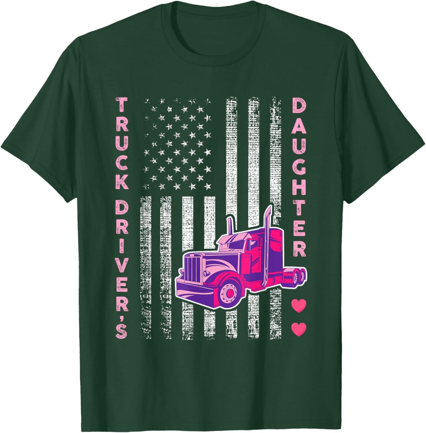 Truck Driver's Daughter - Girl Women Trucker T-Shirt - T-Shirt | Forest
