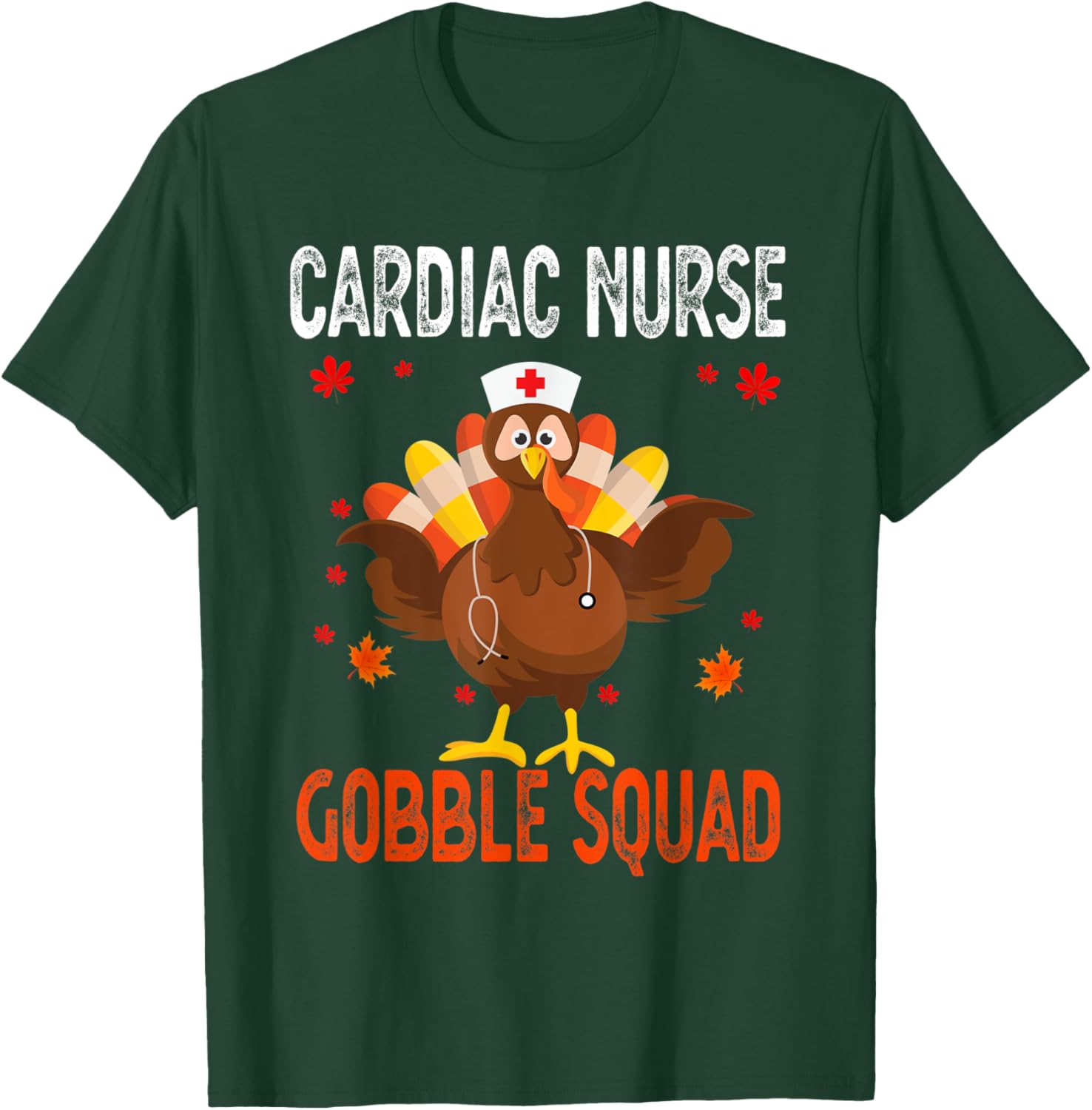 Cardiac Nurse Gobble Squad Thanksgiving Turkey T-Shirt - T-Shirt | Forest