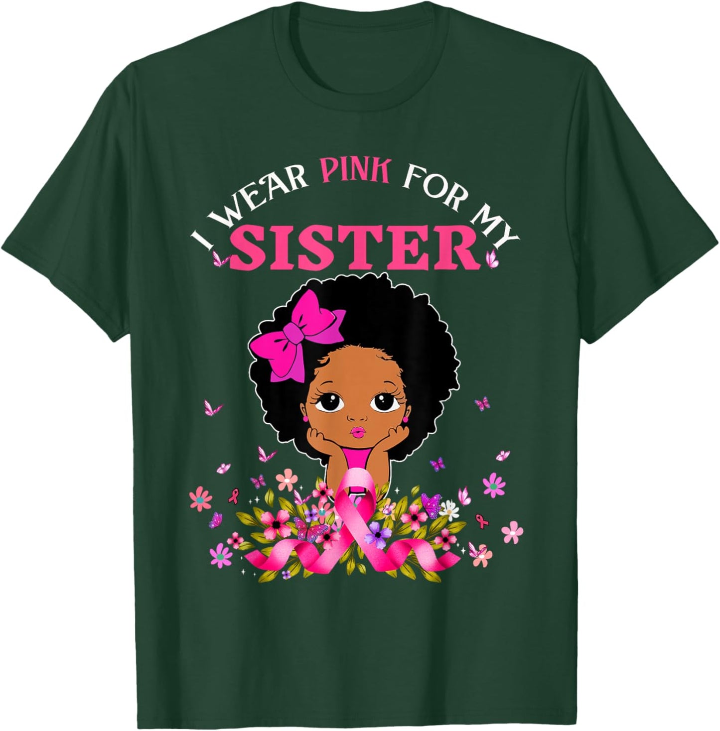 I Wear Pink For My Sister Breast Cancer Support Afro Girls T-Shirt - T-Shirt | Forest