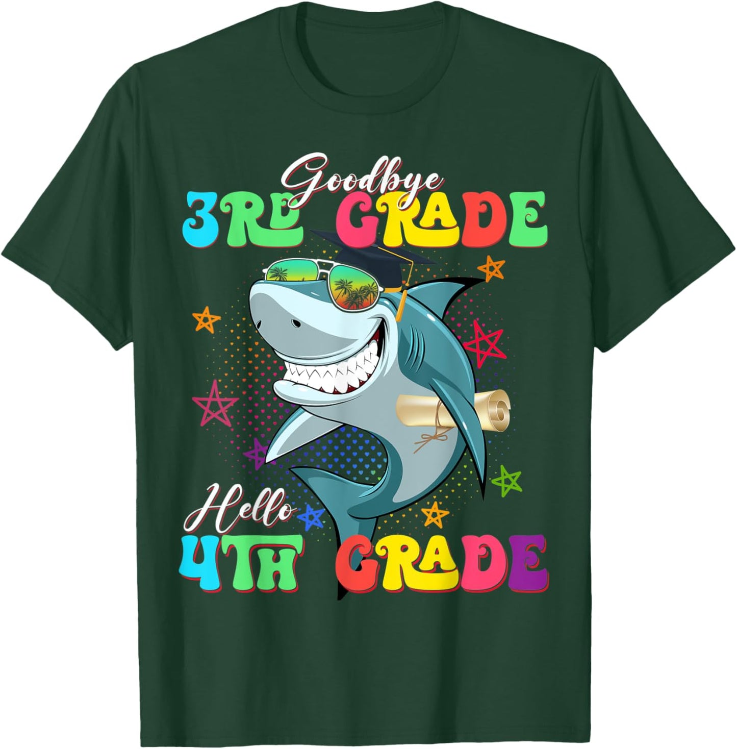 Funny Shark Goodbye 3rd Grade Graduation Hello 4th Grade T-Shirt - T-Shirt | Forest