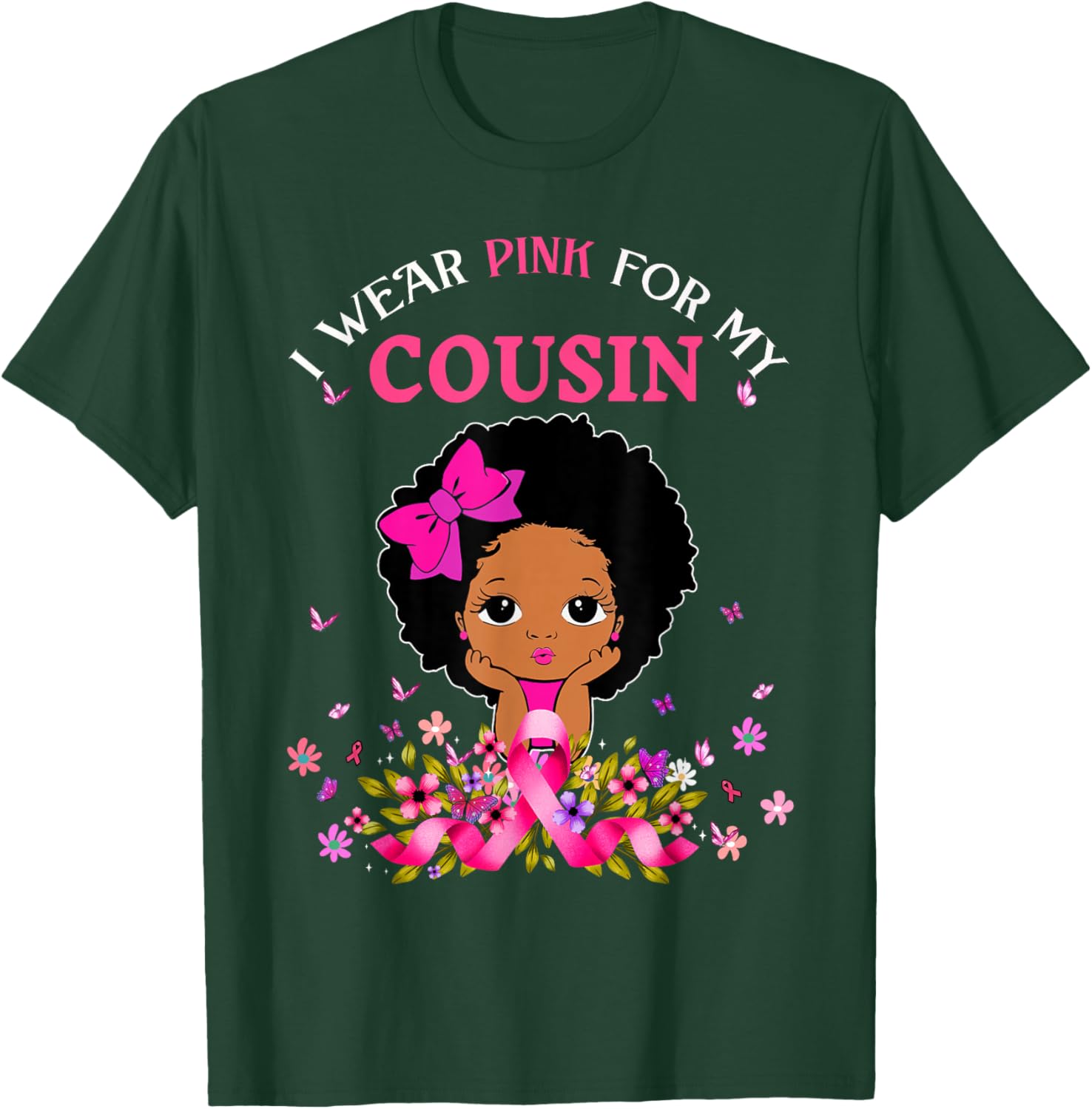 I Wear Pink For My Cousin Breast Cancer Support Afro Girls T-Shirt - T-Shirt | Forest