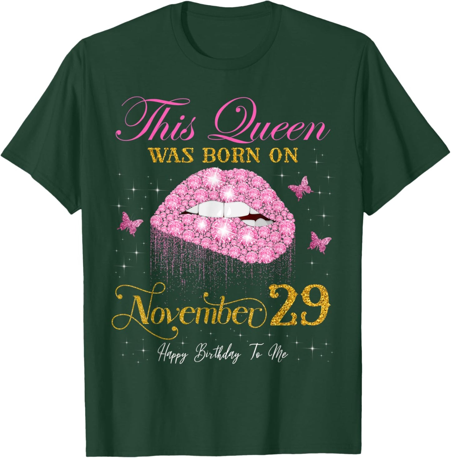 This Queen Was Born on November 29, 29th November Birthday T-Shirt - T-Shirt | Forest