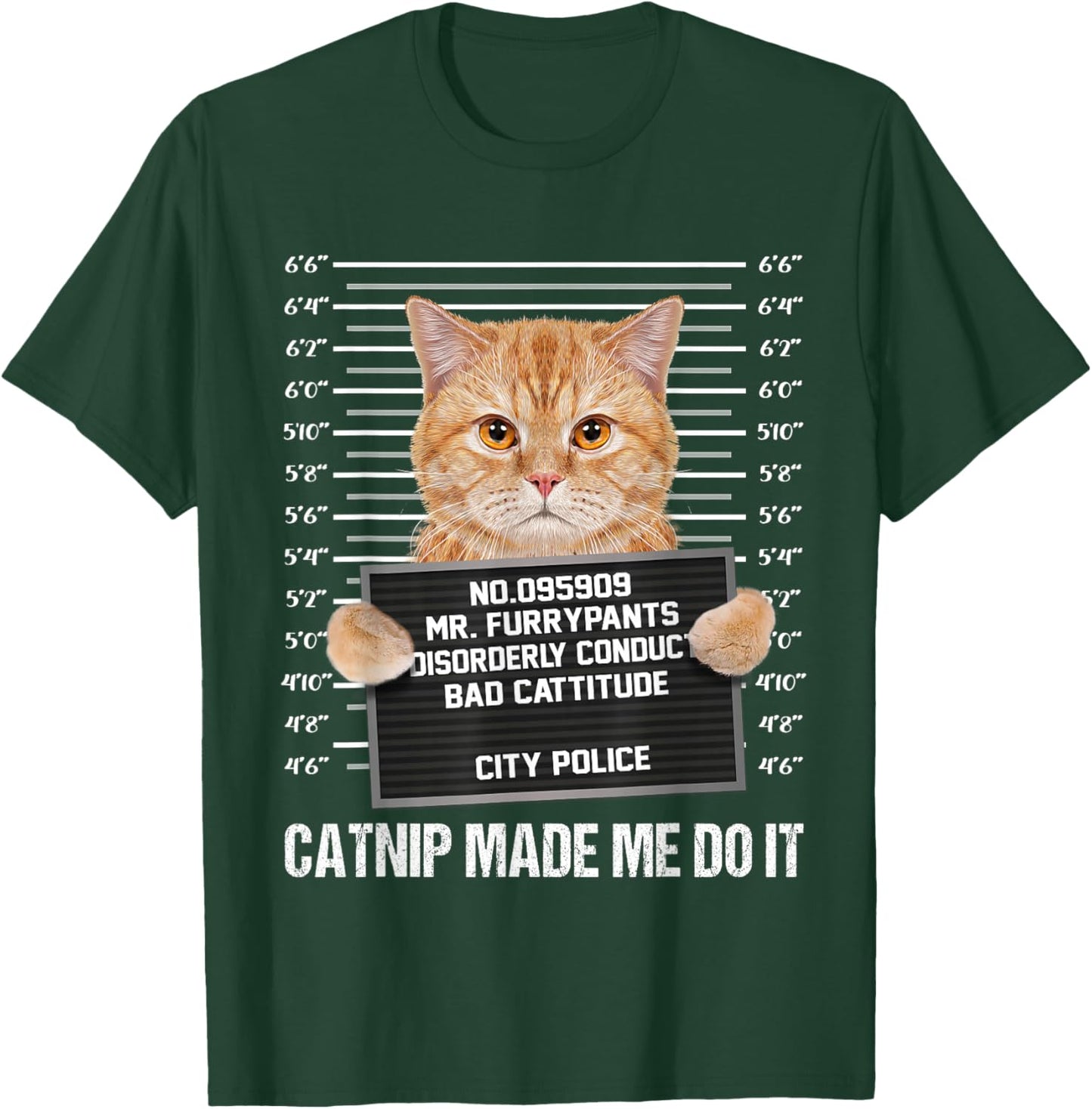 Catnip Made Me Do It T-Shirt - T-Shirt | Forest