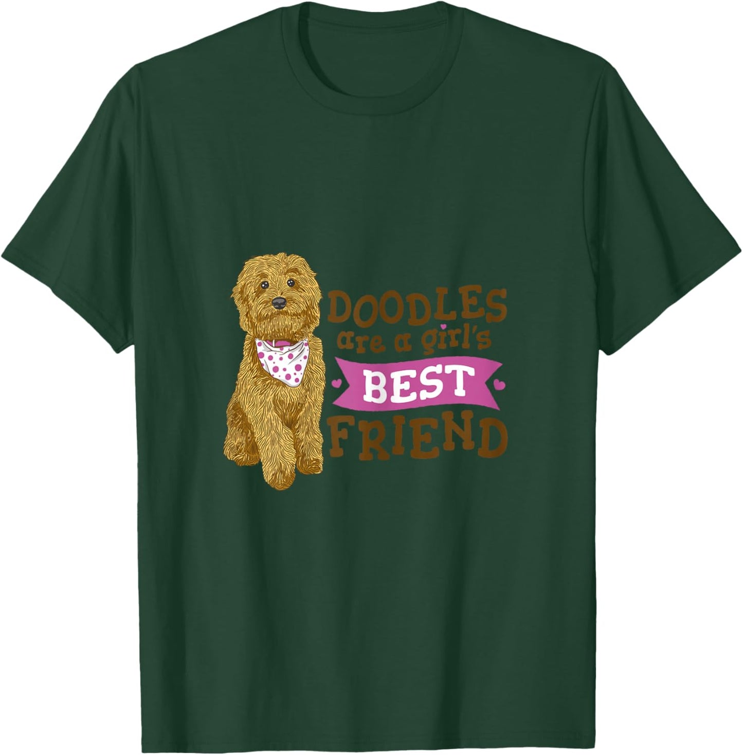 Goldendoodle are a girls best friend dog cute Goldendoodle T-Shirt - T-Shirt | Forest