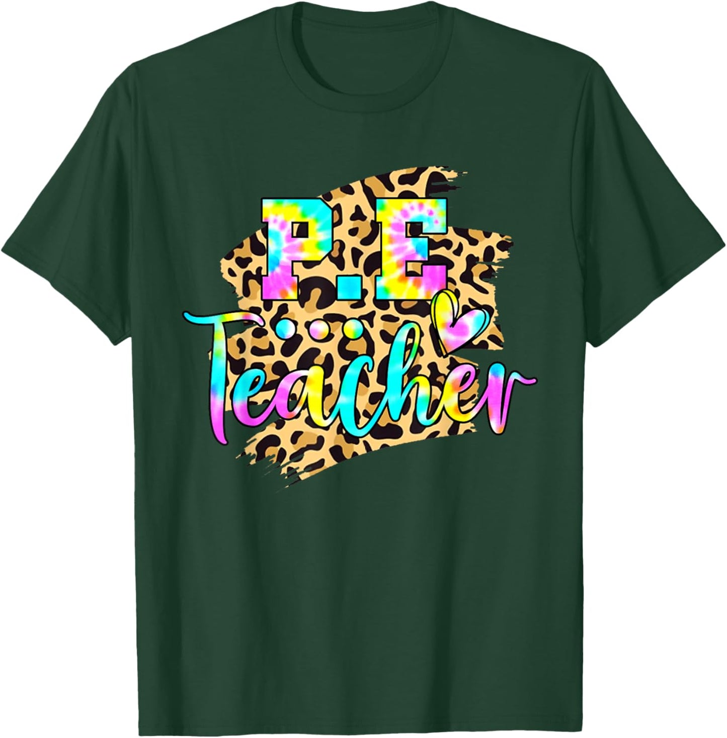 Tie Dye PE Teacher Physical Education Leopard Back To School Women T-Shirt - T-Shirt | Forest