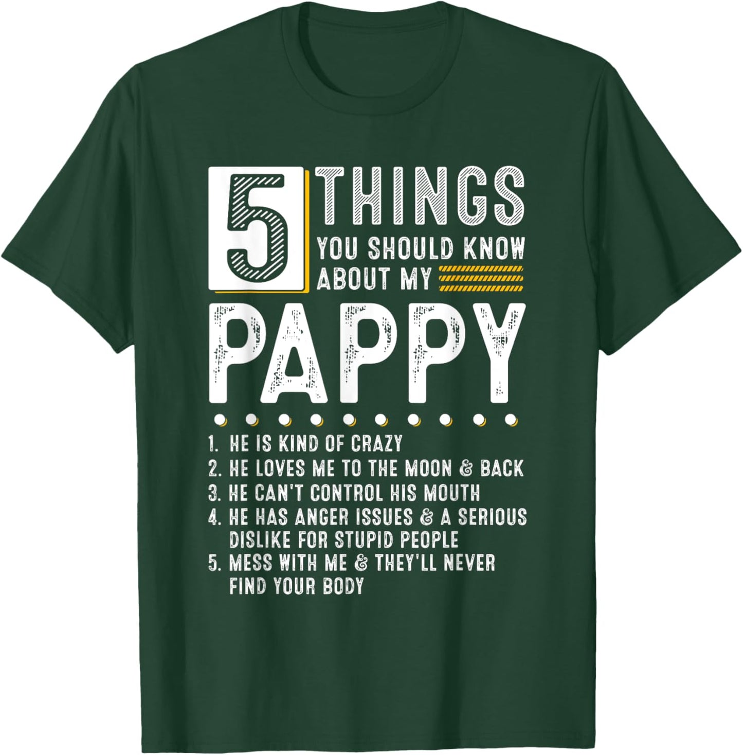 5 Things You Should Know About My Pappy Funny List Ideas T-Shirt - T-Shirt | Forest