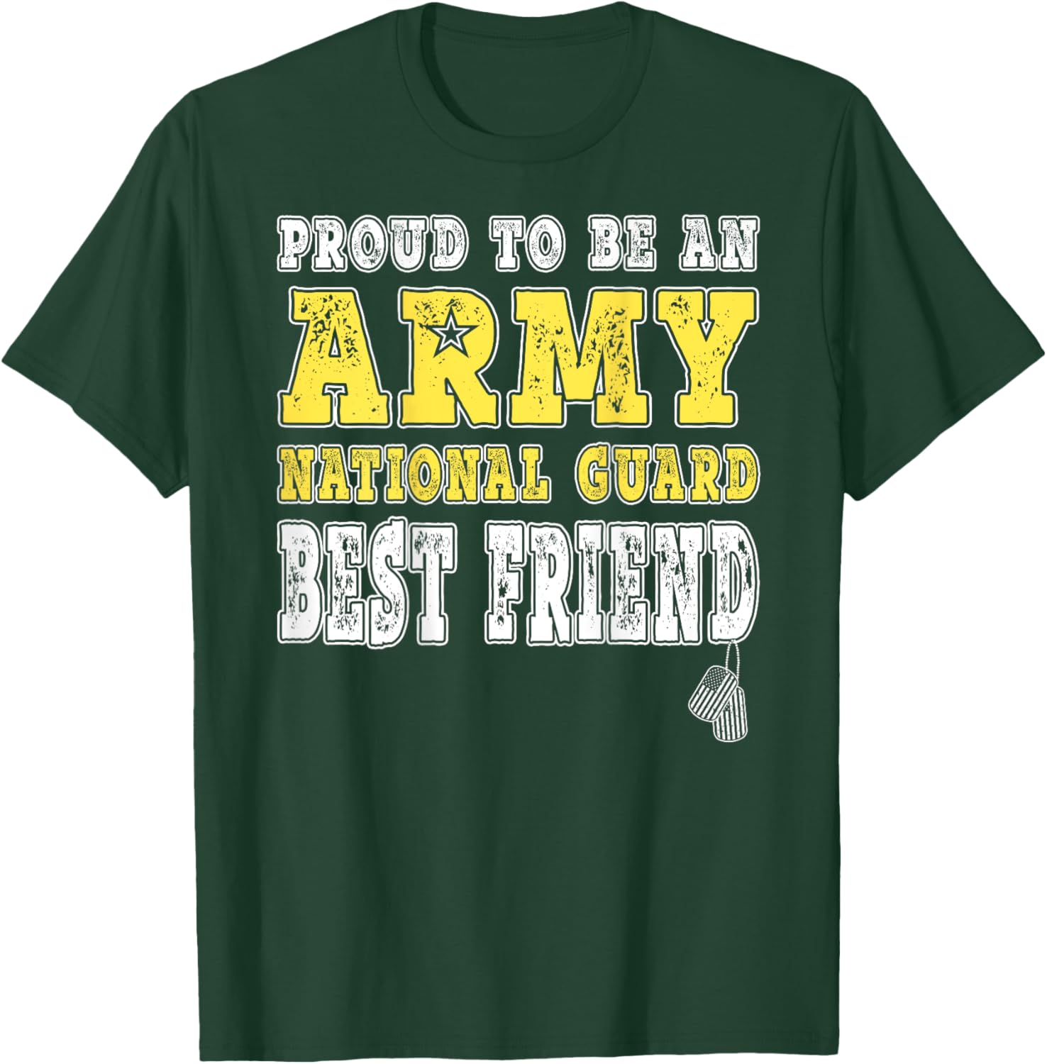 Proud To Be An Army National Guard Best Friend - Military T-Shirt - T-Shirt | Forest
