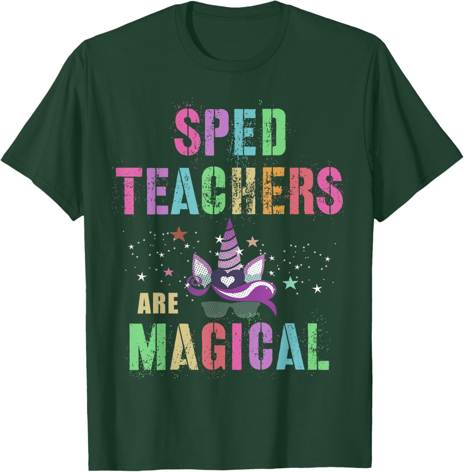 Funny SPED TEACHERS ARE MAGICAL I'm Unicorn School Squad T-Shirt - T-Shirt | Forest