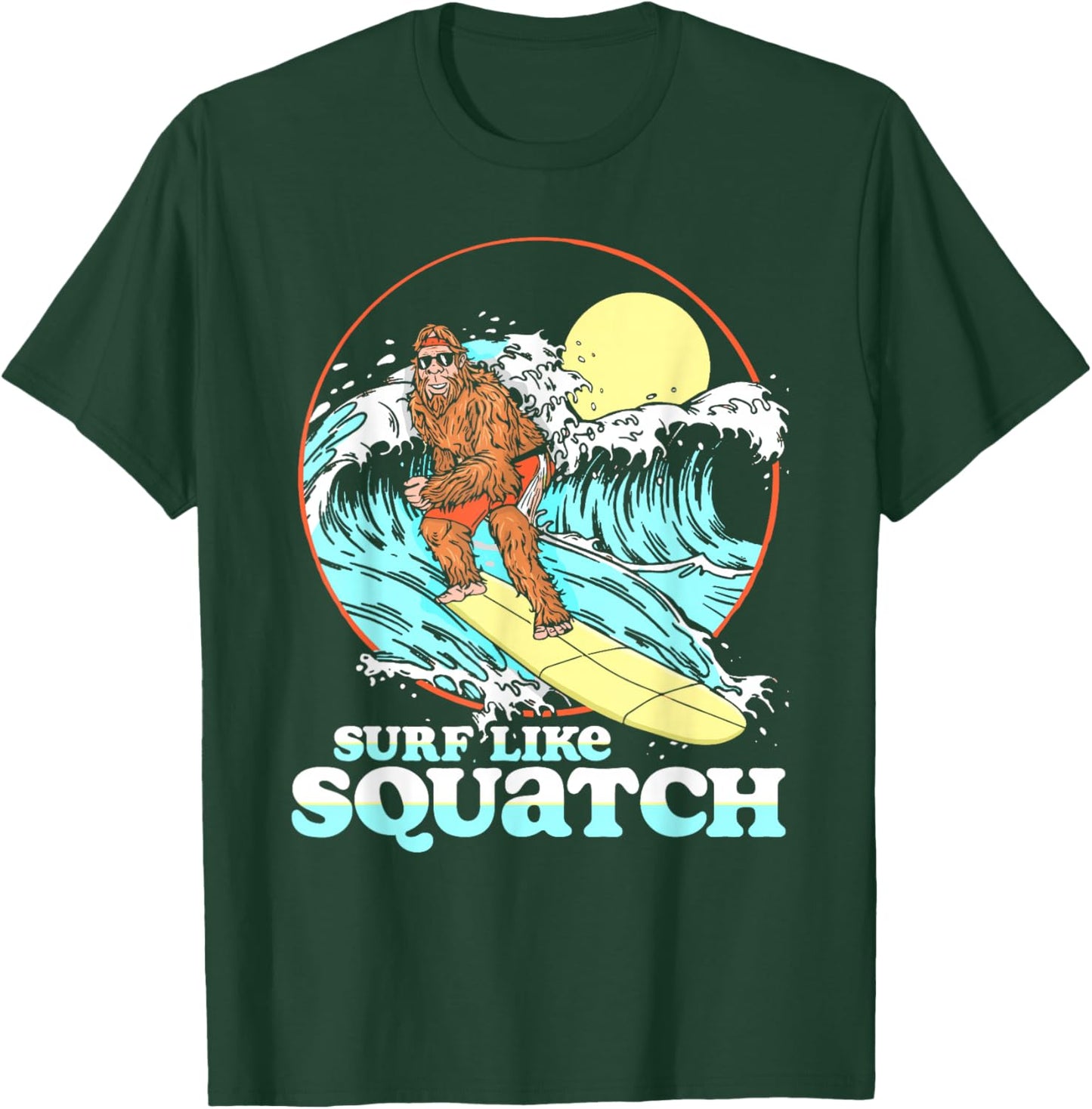 Surf Like Squatch Surfing Bigfoot Funny Beach Sasquatch 80s T-Shirt - T-Shirt | Forest