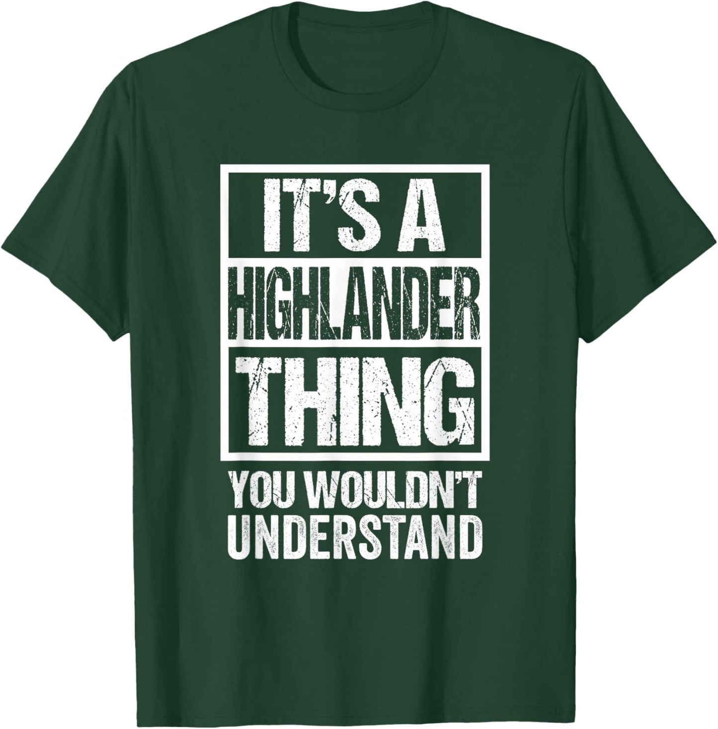 Funny Highlander Quote It's A Highlander Thing Cat Lover T-Shirt - T-Shirt | Forest