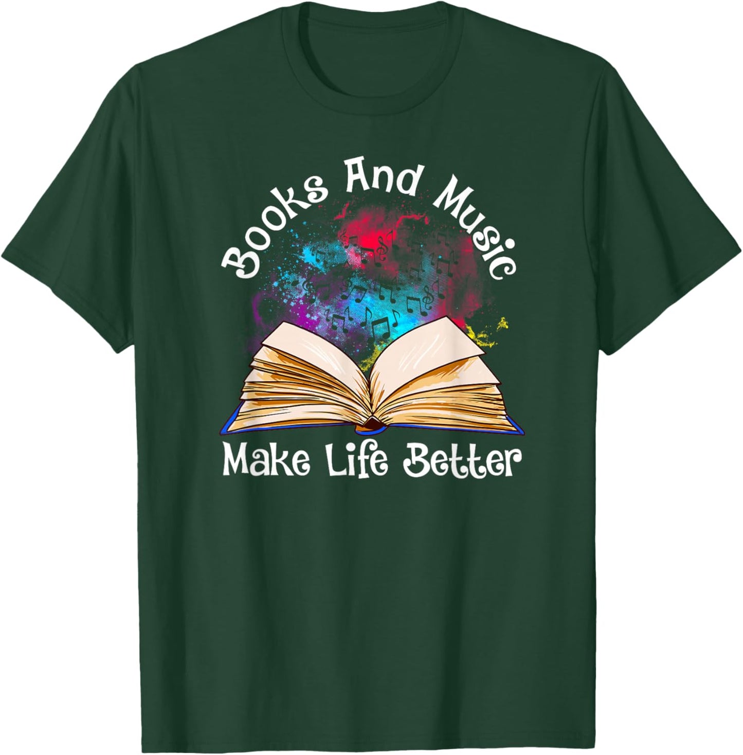 Books and Music Makes Life Better Fun Reading Motivation T-Shirt - T-Shirt | Forest