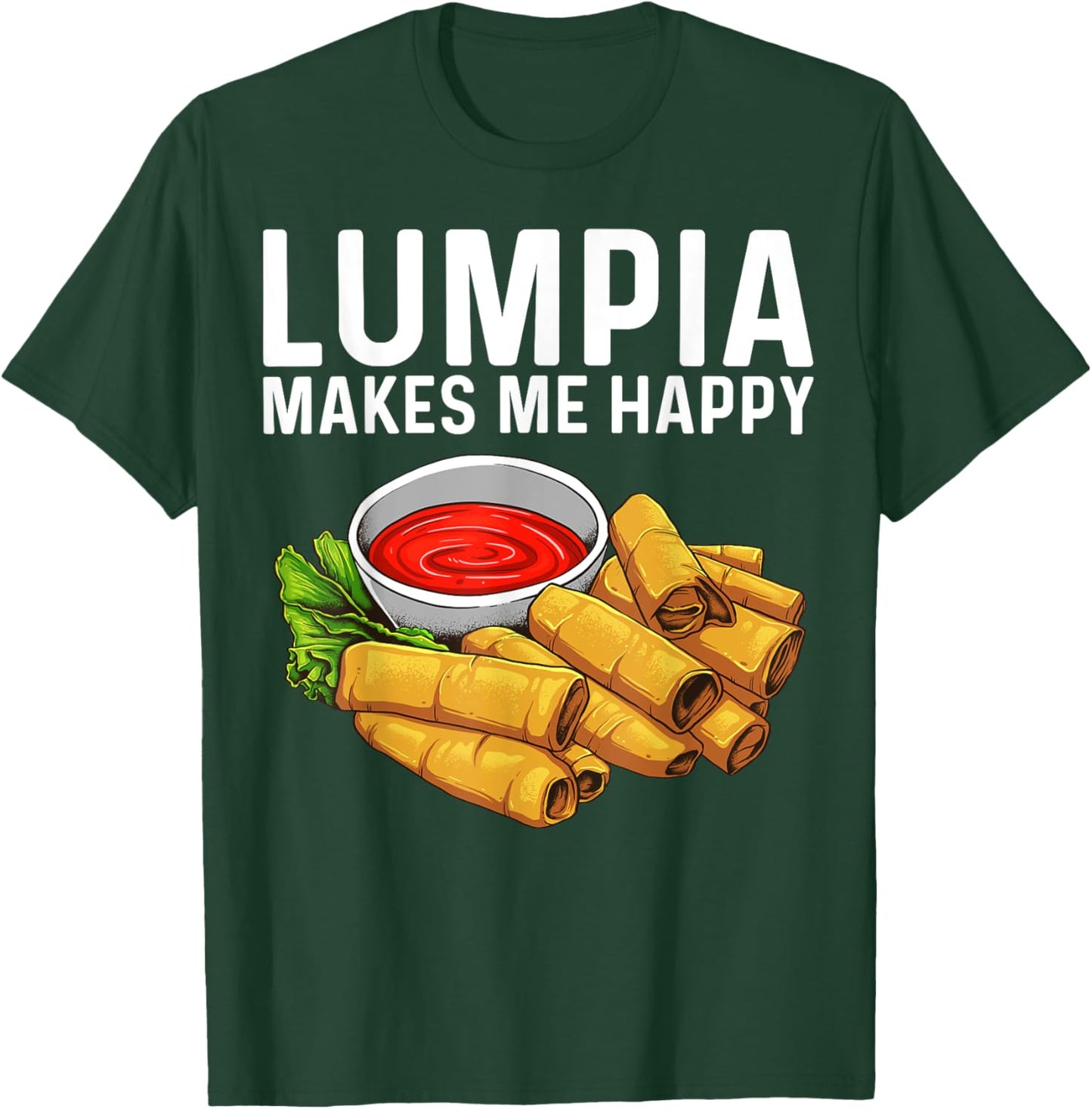 Funny Lumpia Gift Women Pinoy Filipino Food Lovers T-Shirt - T-Shirt | Forest