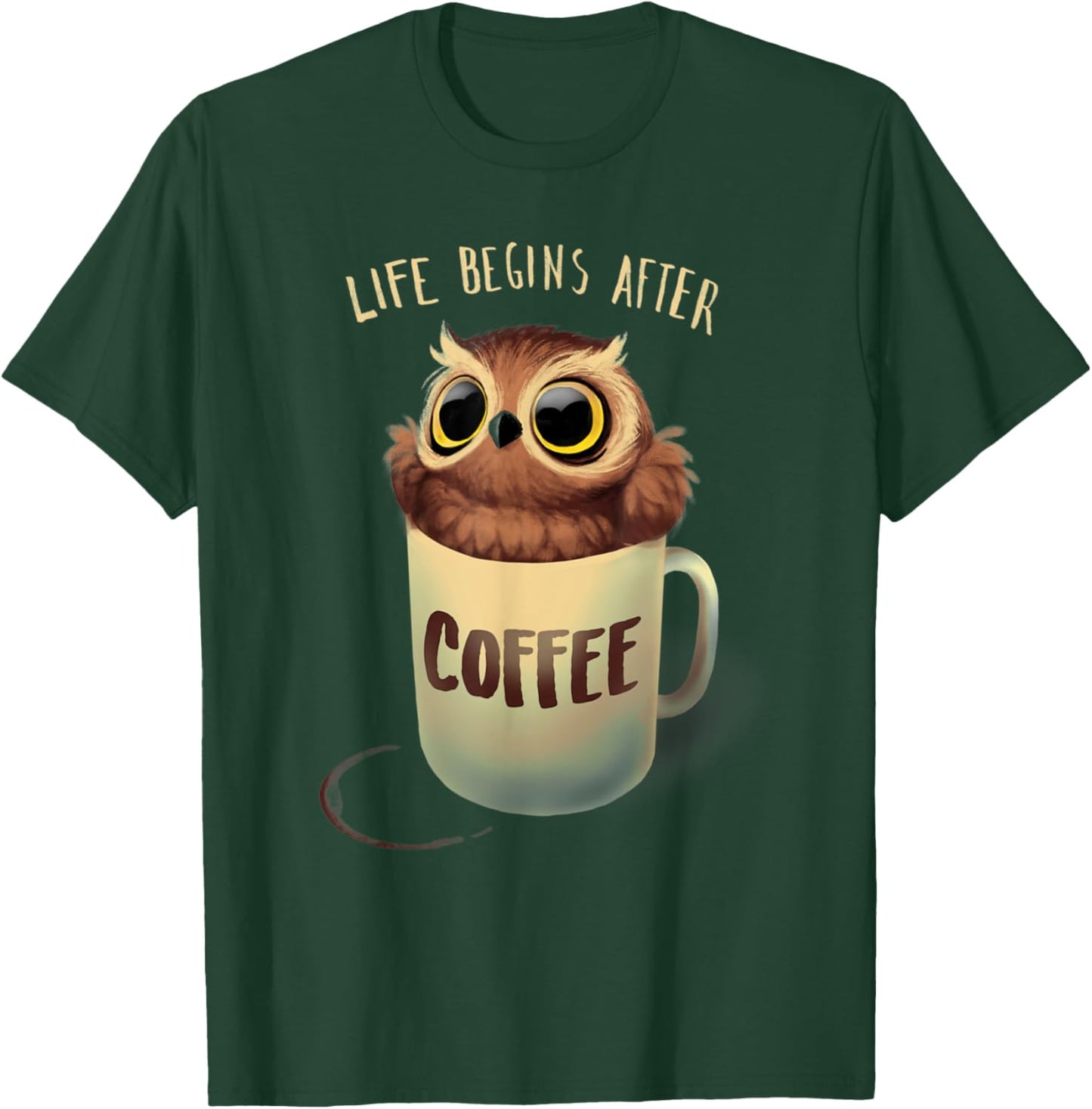 Night Owl Coffee - Cute Life Begins after Coffee T-Shirt - T-Shirt | Forest