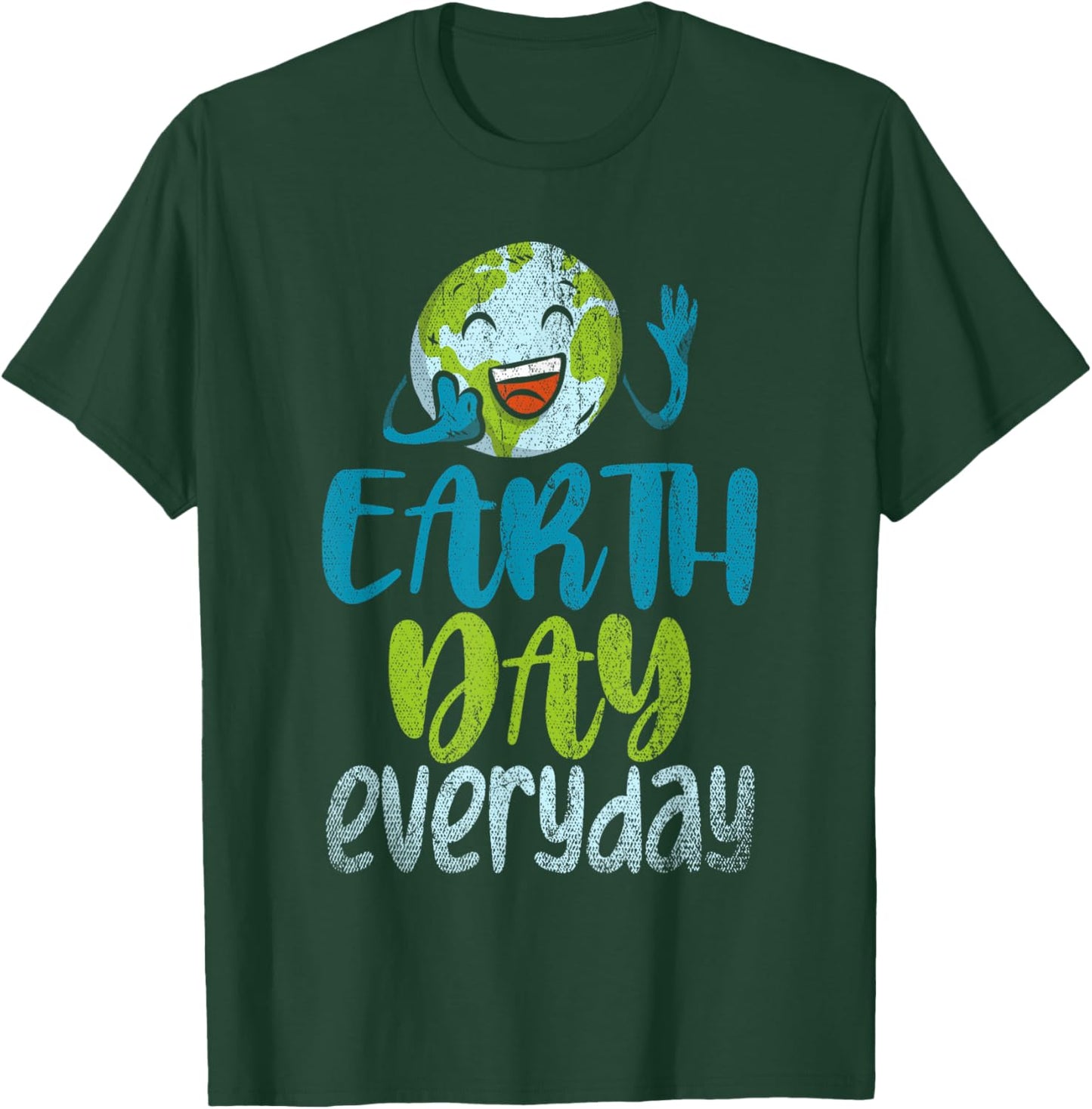 Earth Day Everyday Planet Anniversary Funny Earth Day T-Shirt - T-Shirt | Forest