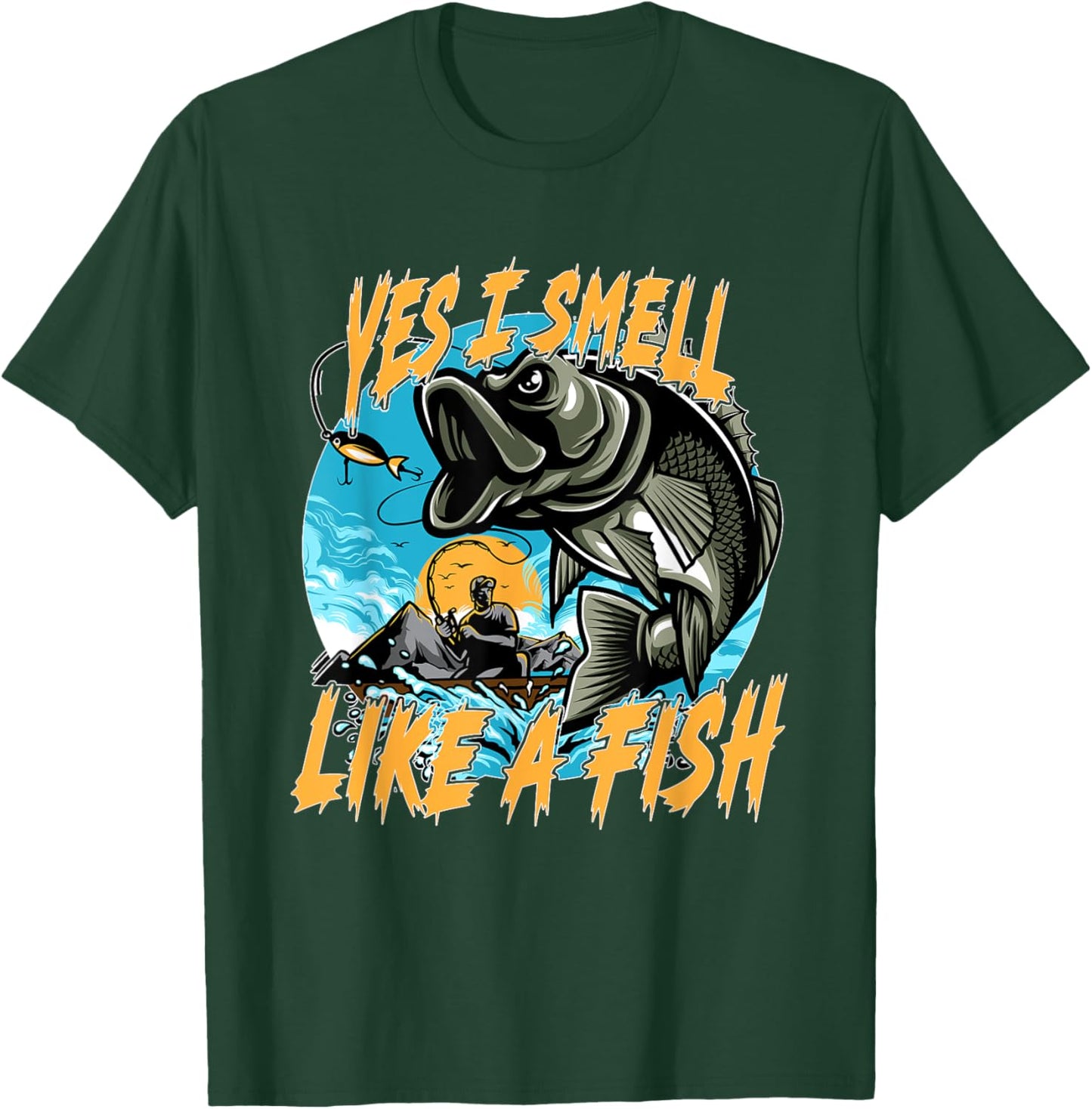 Yes, I smell like fish! Fishing, fishing rod, fishing hook T-Shirt - T-Shirt | Forest