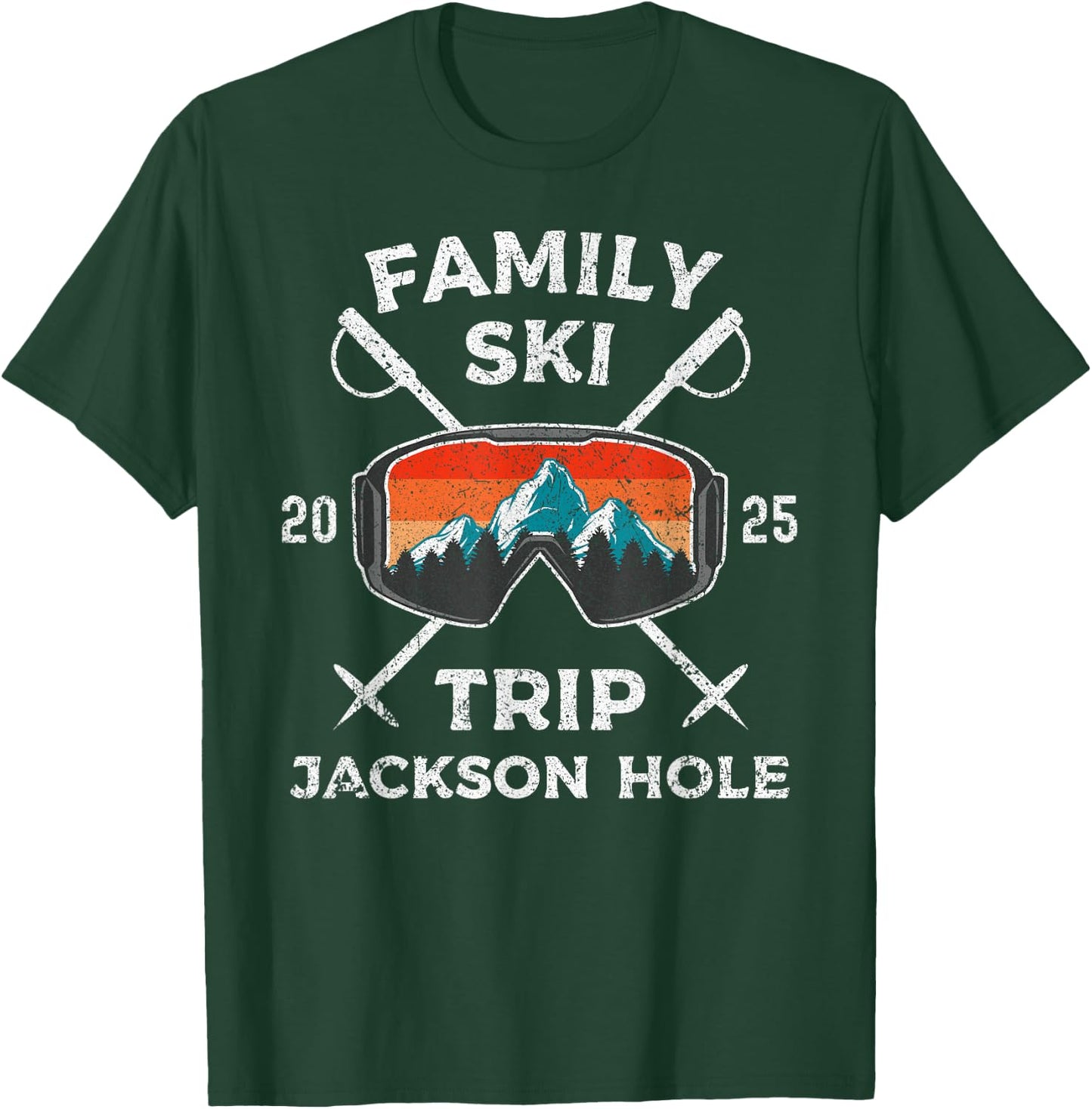 Family Ski Trip 2025 Family Vacation Jackson Hole Wyoming T-Shirt - T-Shirt | Forest
