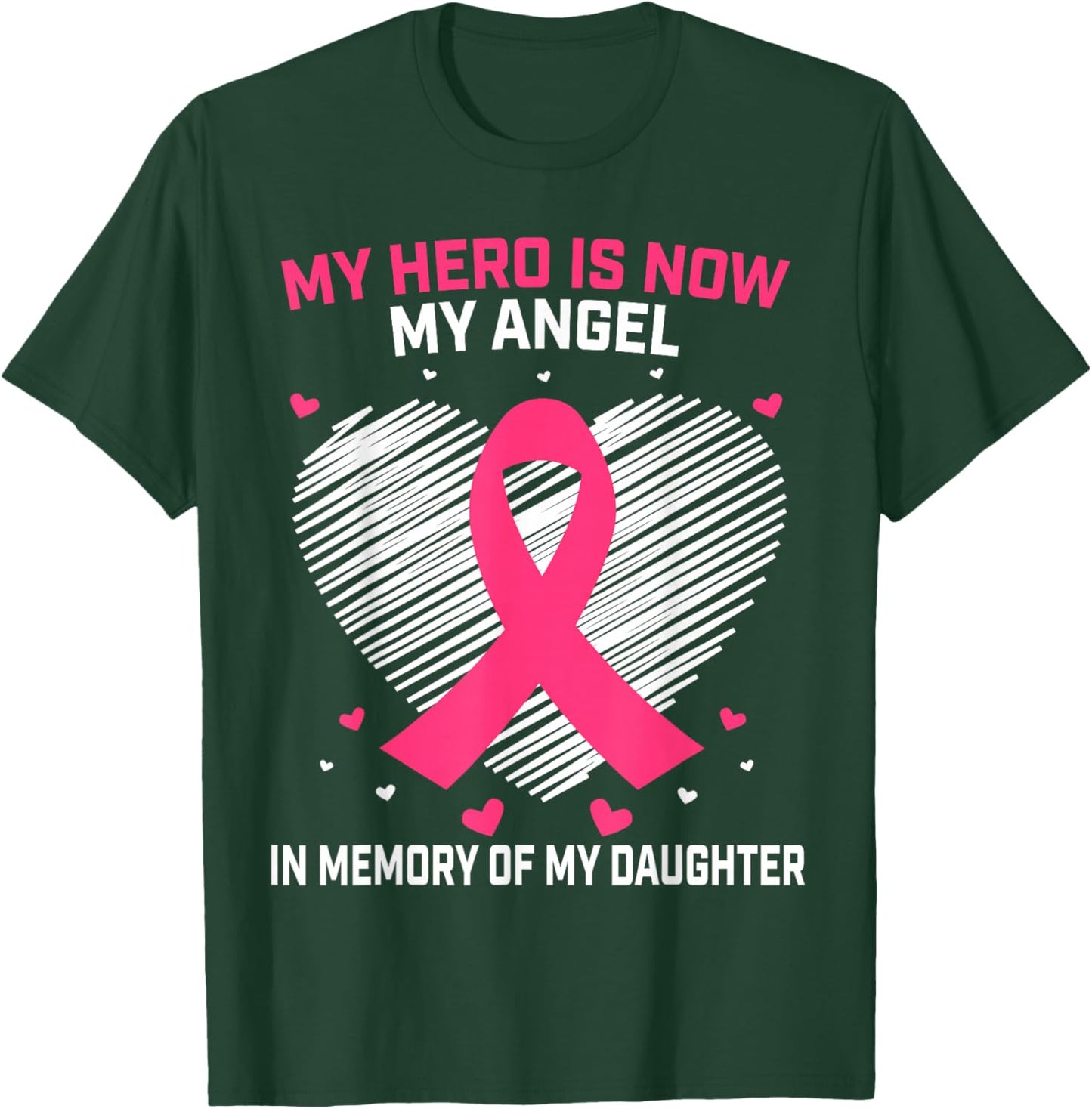 Pink In Memory Of My Daughter Breast Cancer Memorial Graphic T-Shirt - T-Shirt | Forest