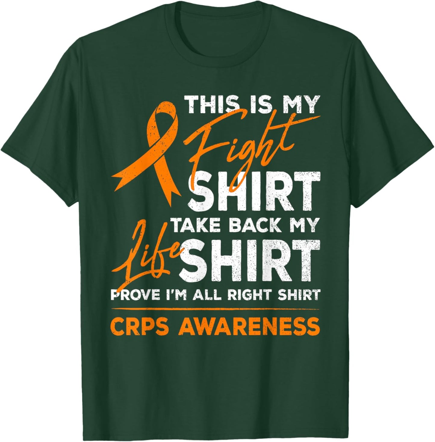 This is My Fight RSD CRPS Awareness Orange Ribbon Fighter T-Shirt - T-Shirt | Forest
