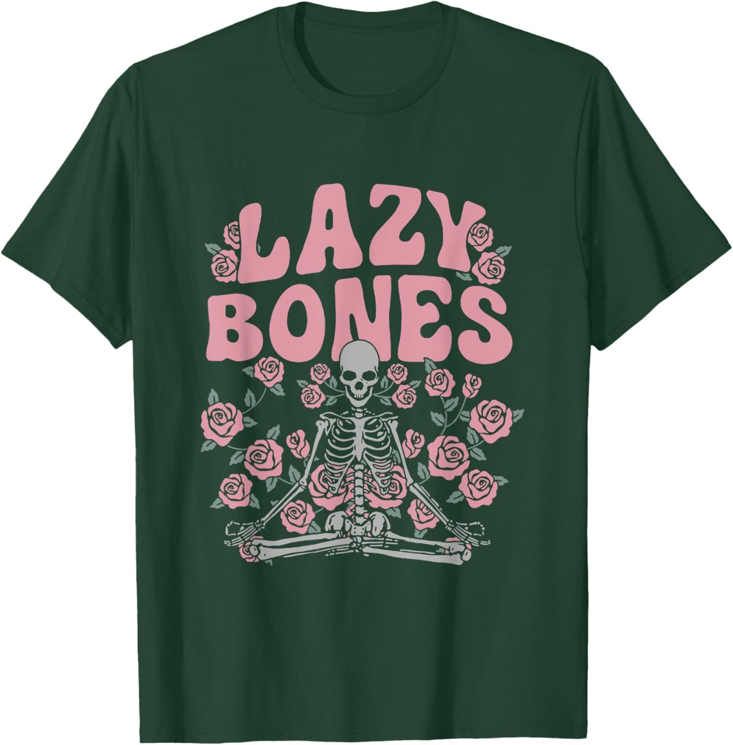 Lazy Bones Yoga Skeleton Flora Flower Funny Quote T-Shirt - T-Shirt | Forest