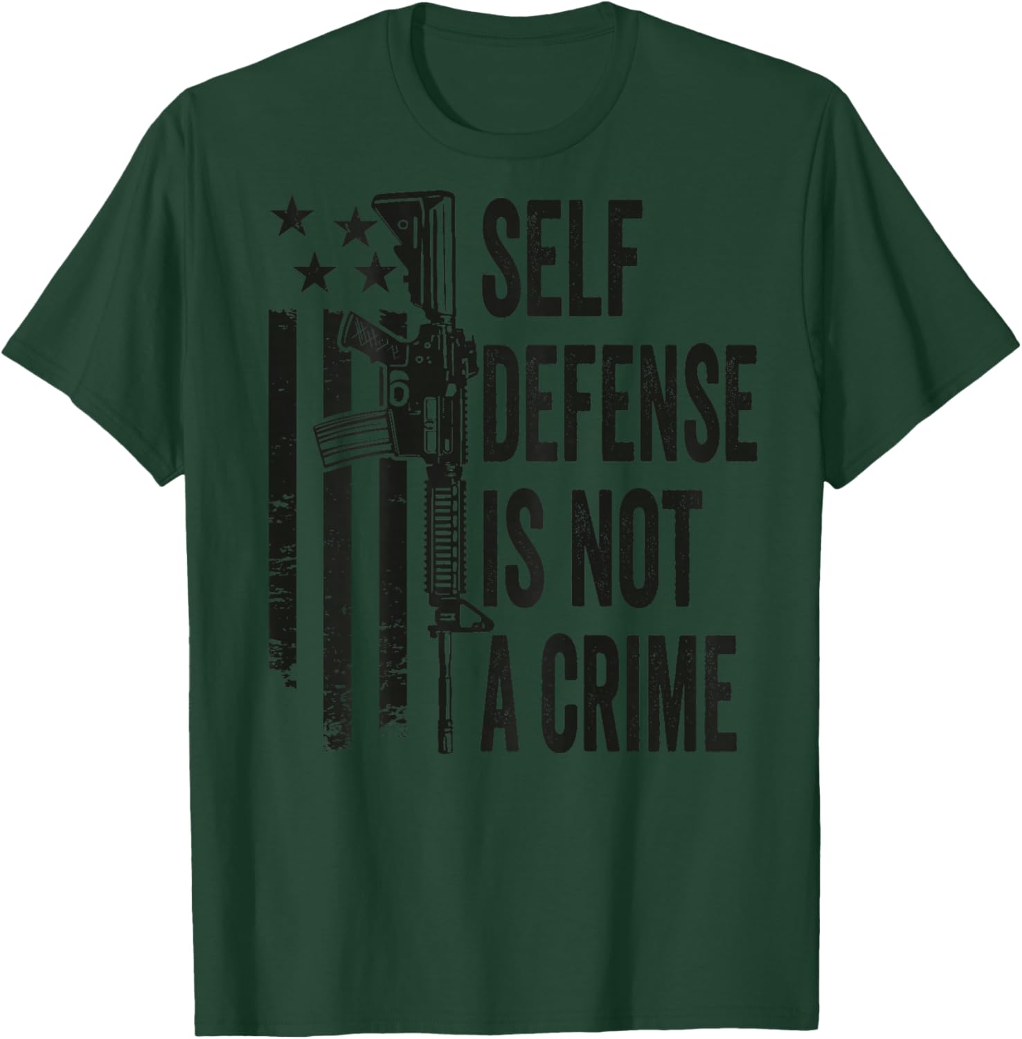 Self Defense Is Not A Crime - AR15 Pro Gun Rights - ON BACK T-Shirt - T-Shirt | Forest