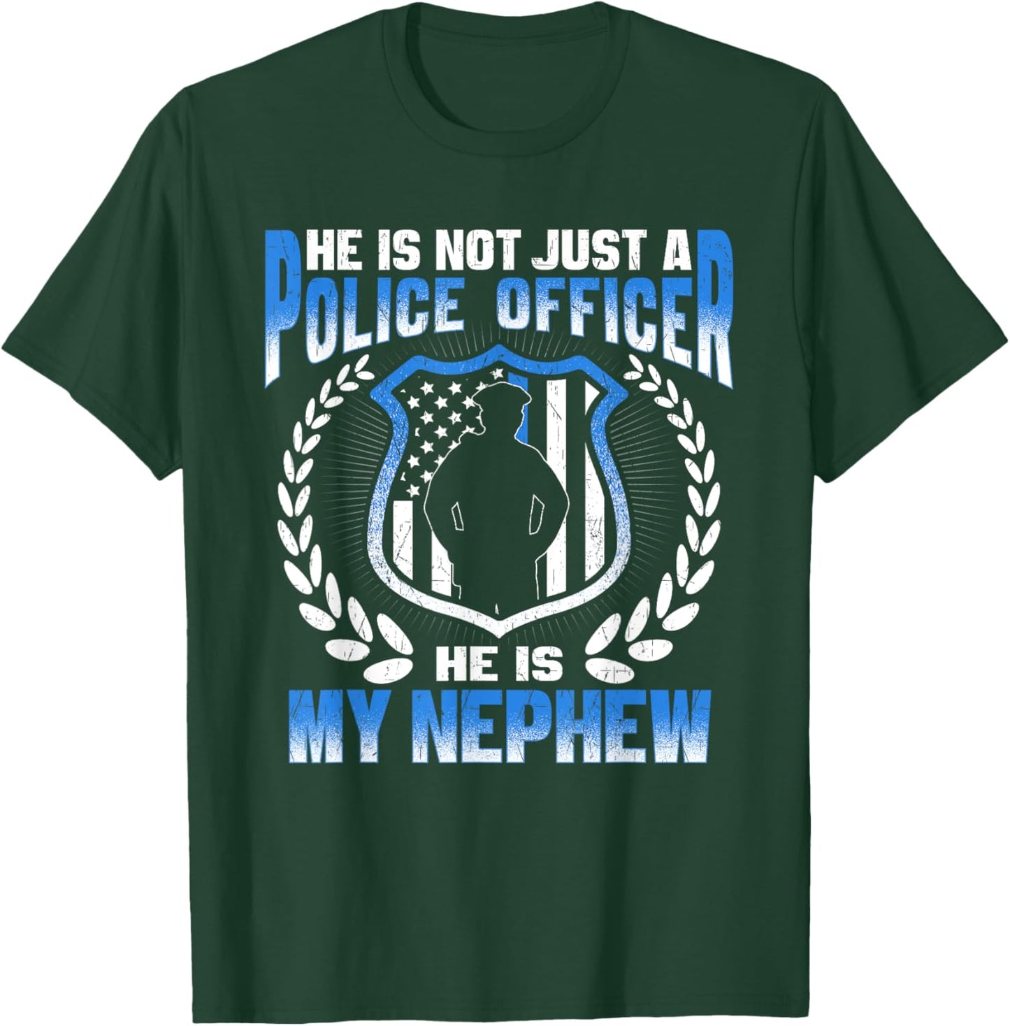 My Nephew Is A Brave Police Officer Proud Police Aunt Uncle T-Shirt - T-Shirt | Forest