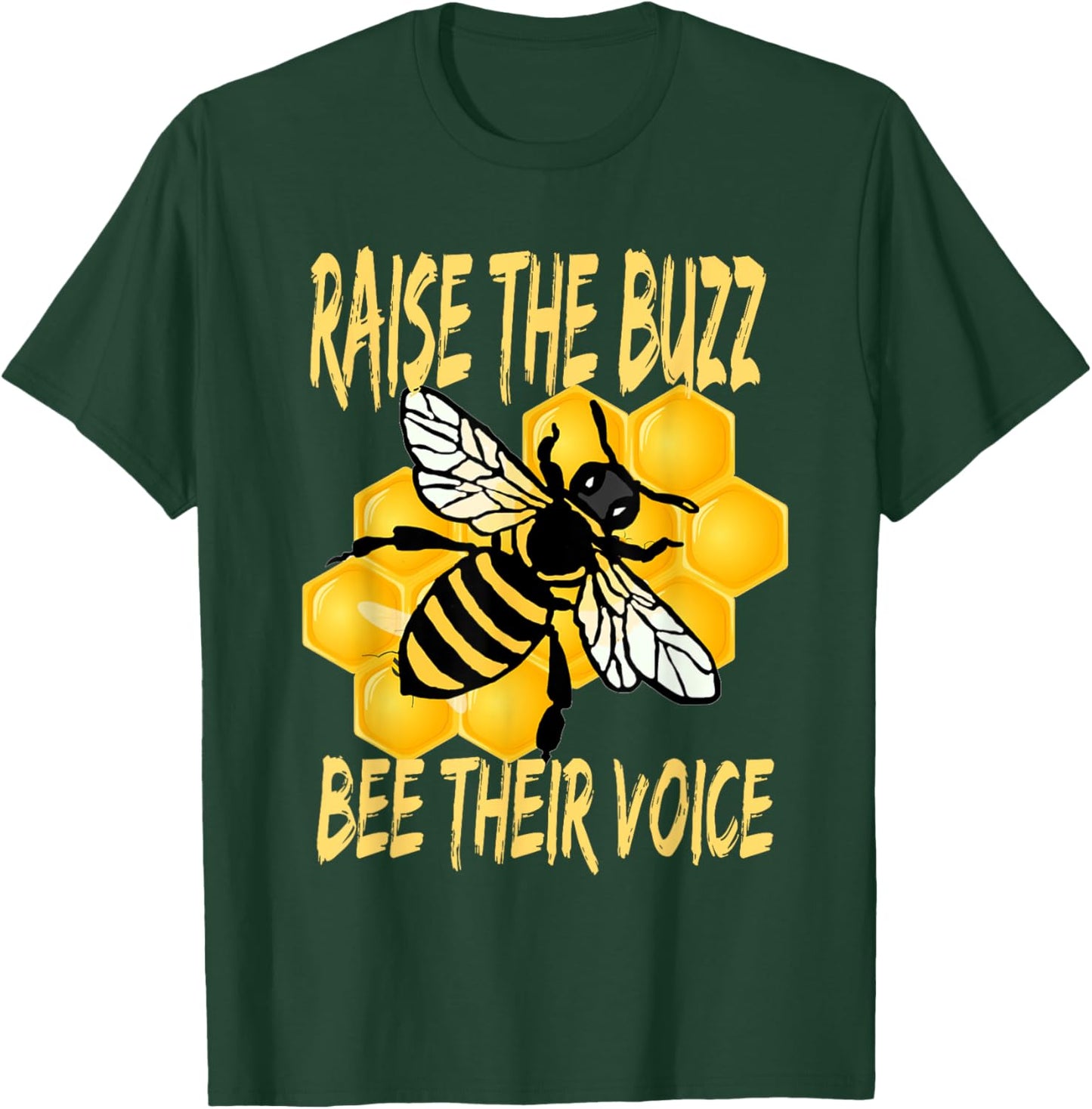Bees Are In Trouble Bee Their Voice Raise The Buzz Bee Heard T-Shirt - T-Shirt | Forest