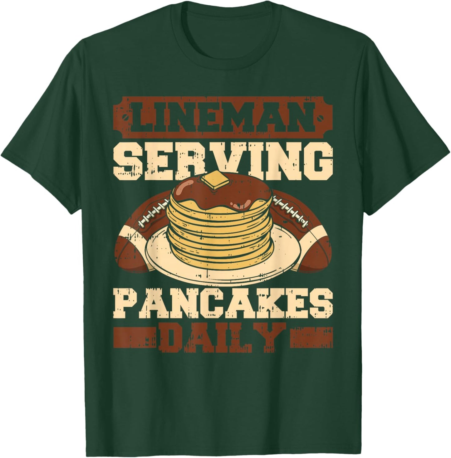 Lineman Serving Pancakes Daily Football Team Player Coach T-Shirt - T-Shirt | Forest
