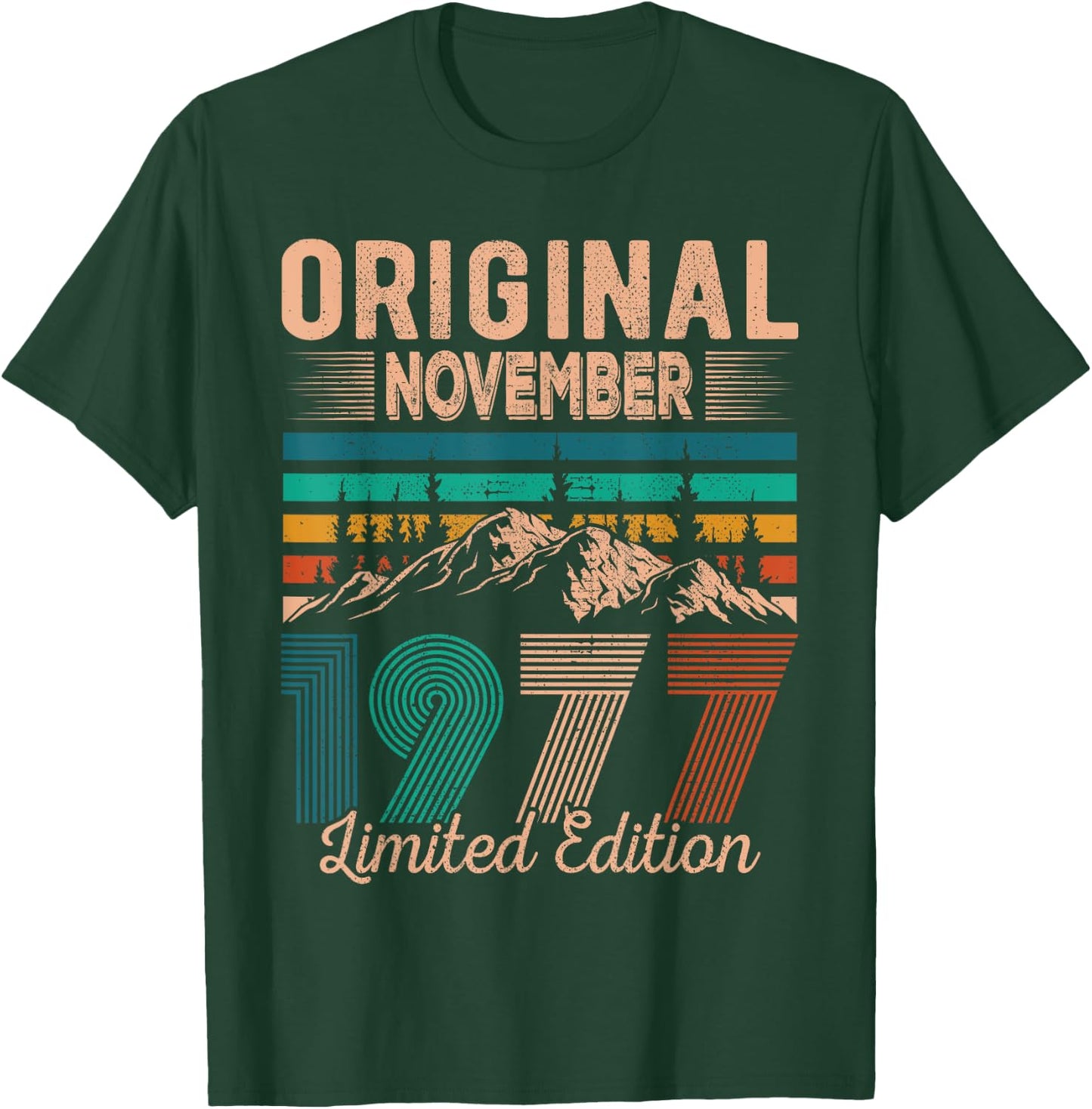 Original November 1977 Born in November 1977 Birthday T-Shirt - T-Shirt | Forest