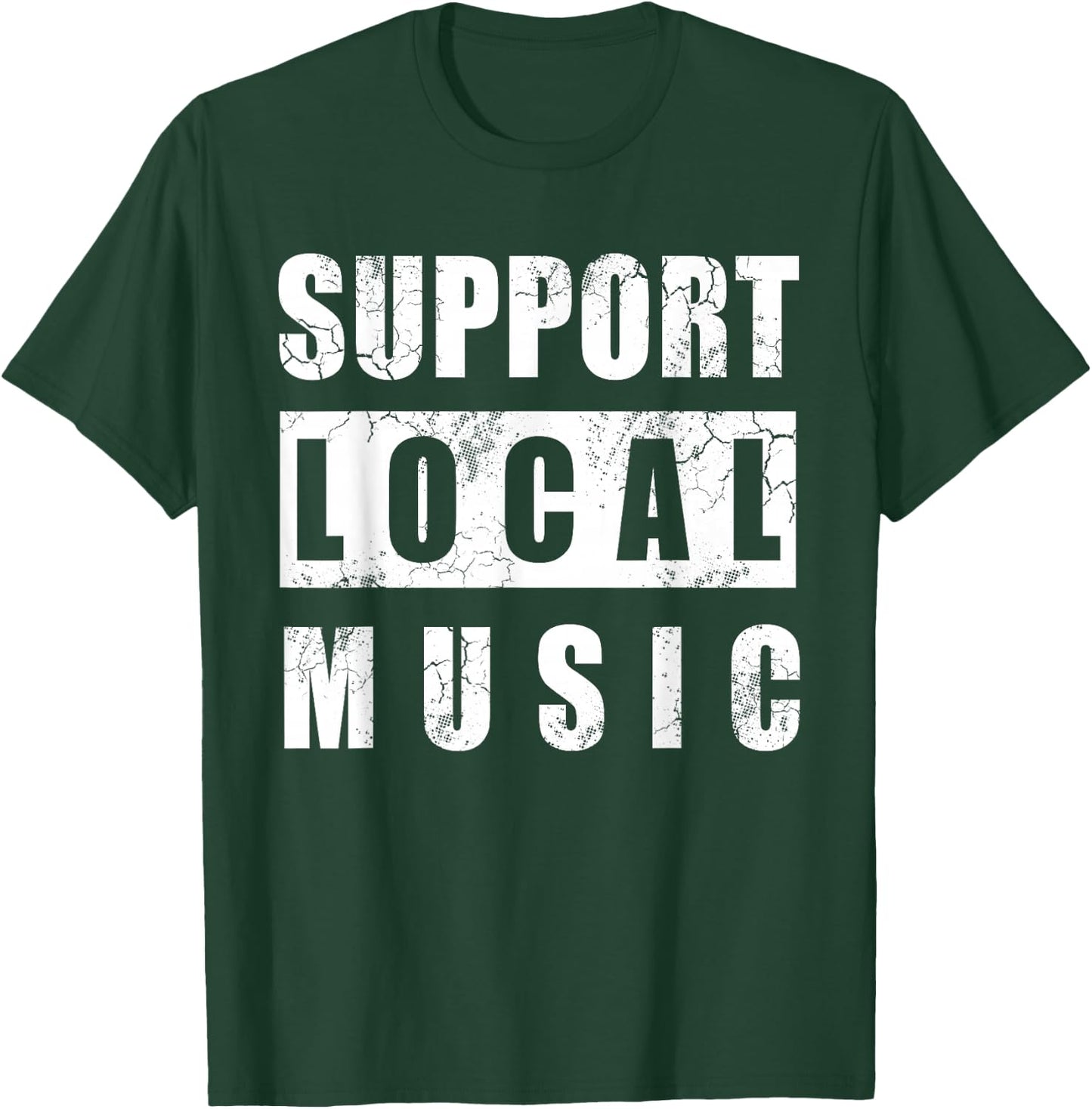 Support Local Music T-Shirt - T-Shirt | Forest