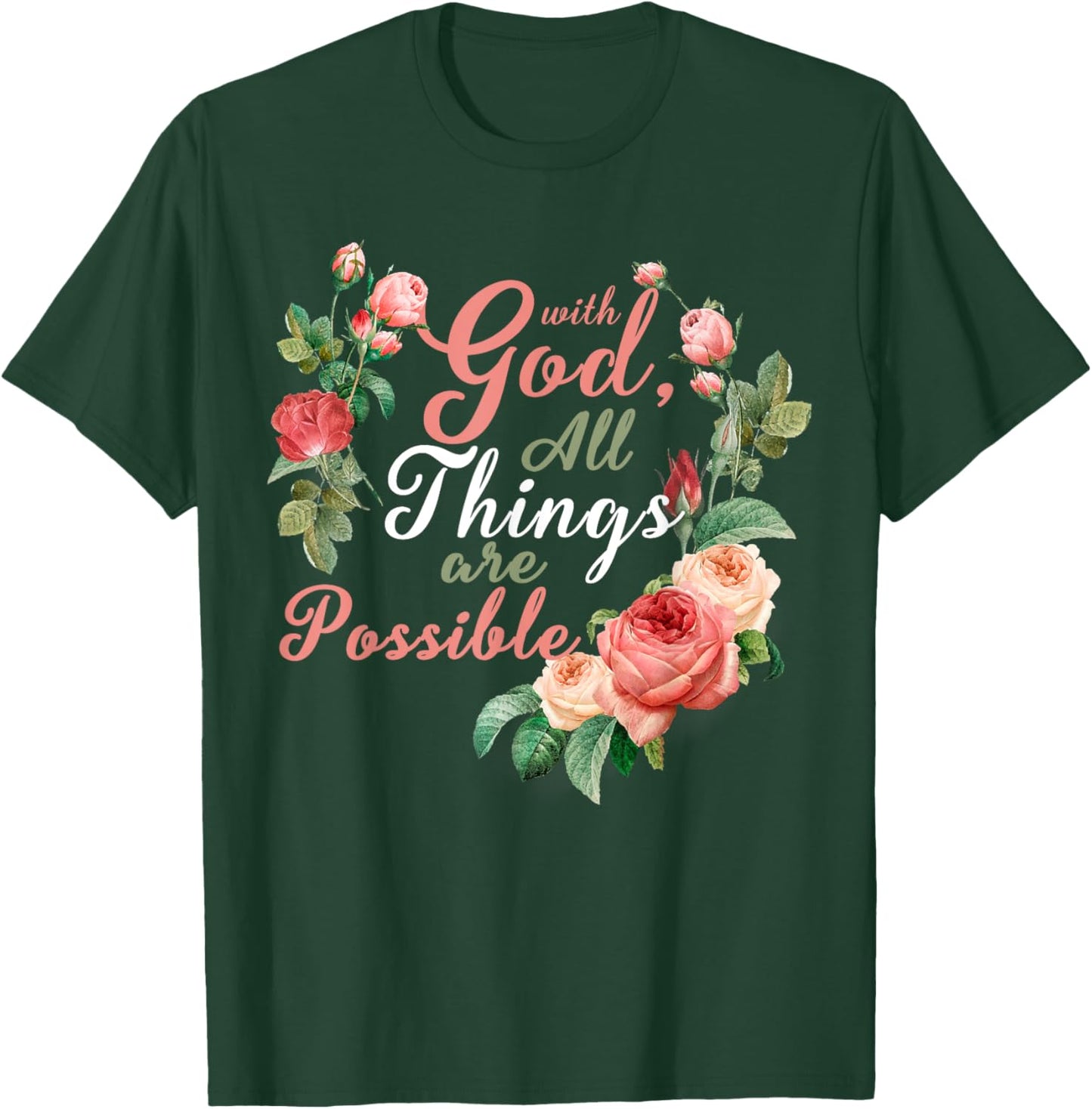 With God All Things Are Possible Prayer Bible Verse T-Shirt - T-Shirt | Forest