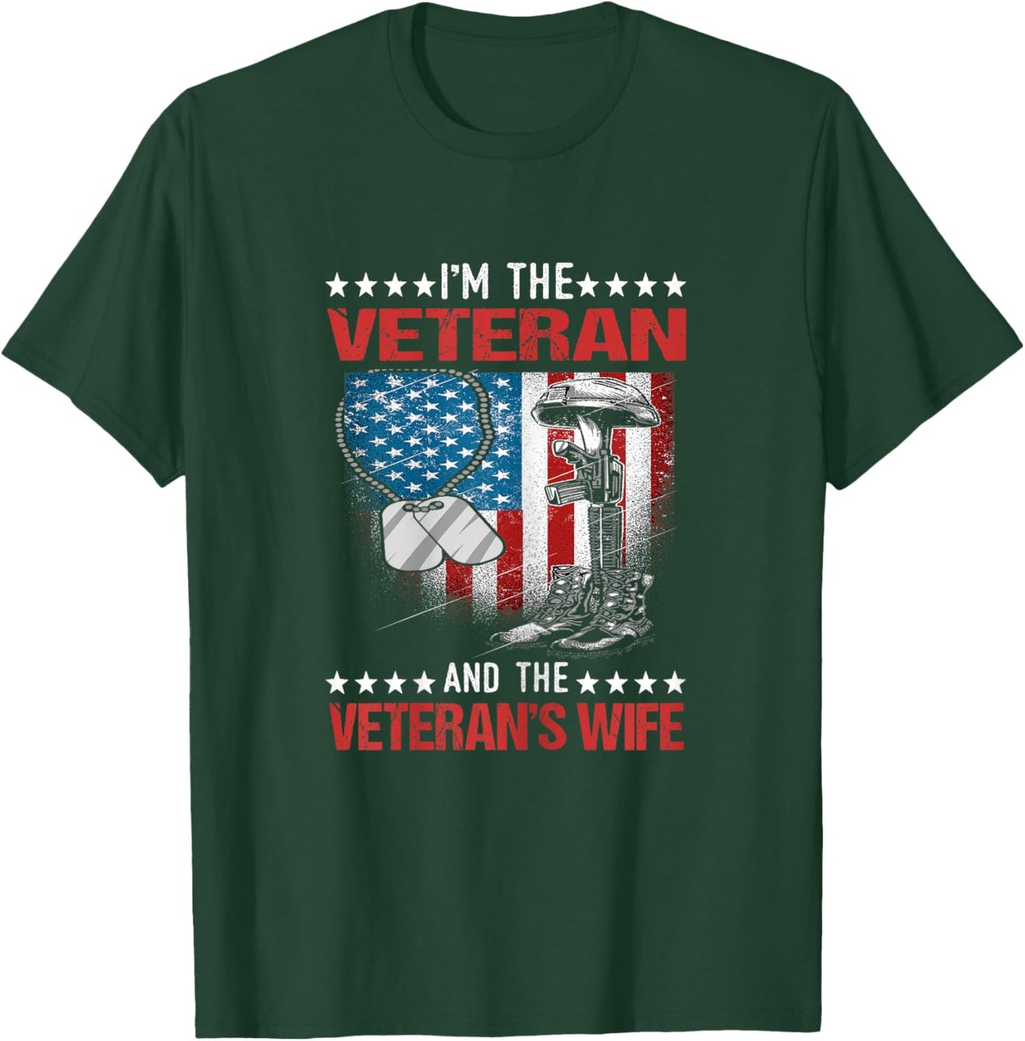 I'm The Veteran and The Veteran's Wife - Female Veterans T-Shirt - T-Shirt | Forest