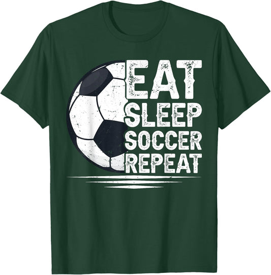 Eat Sleep Soccer Repeat Soccer Player Soccer T-Shirt - T-Shirt | Forest